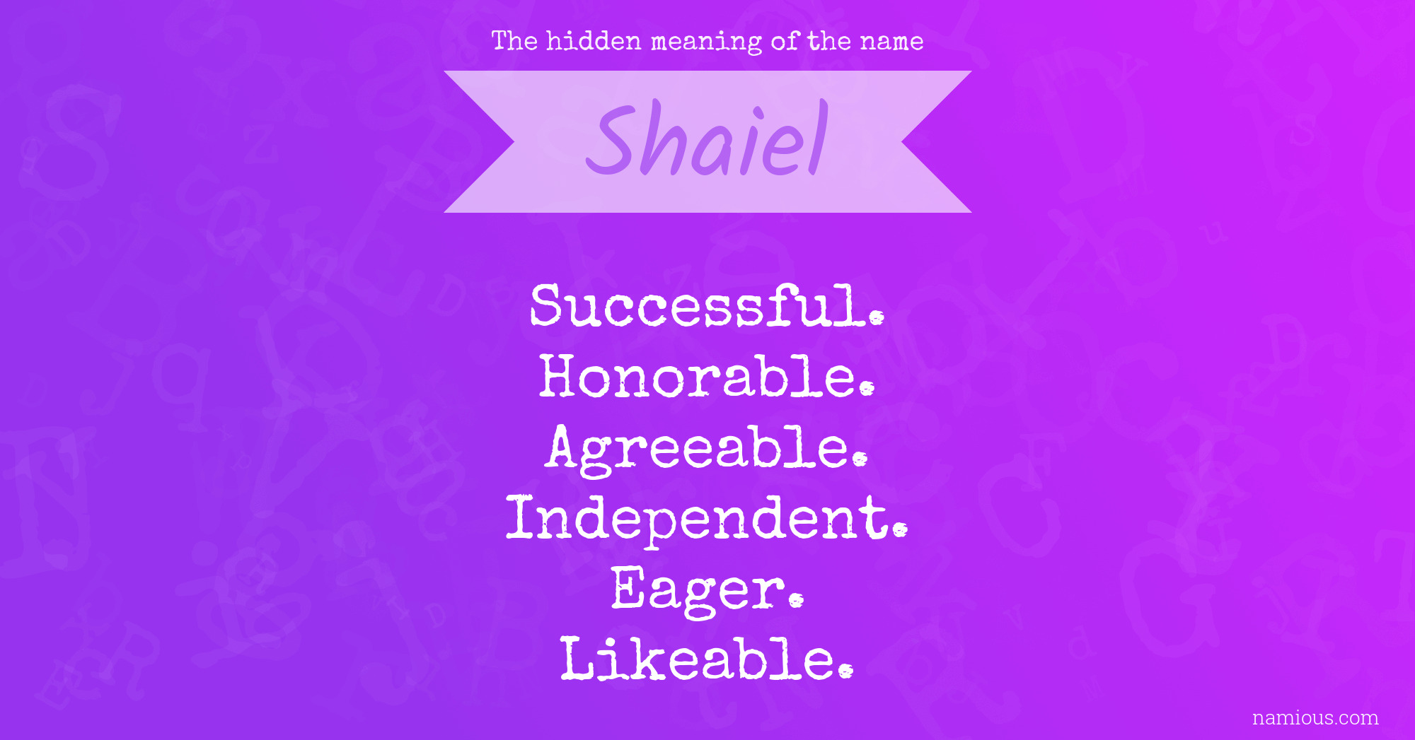 The hidden meaning of the name Shaiel