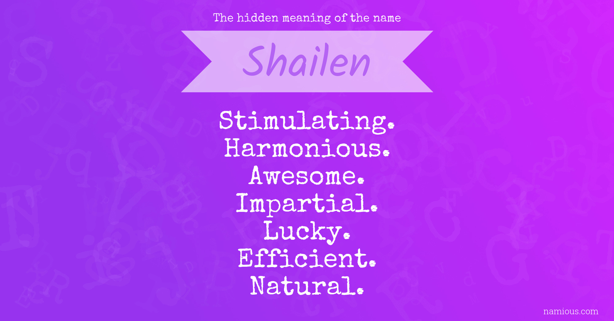 The hidden meaning of the name Shailen