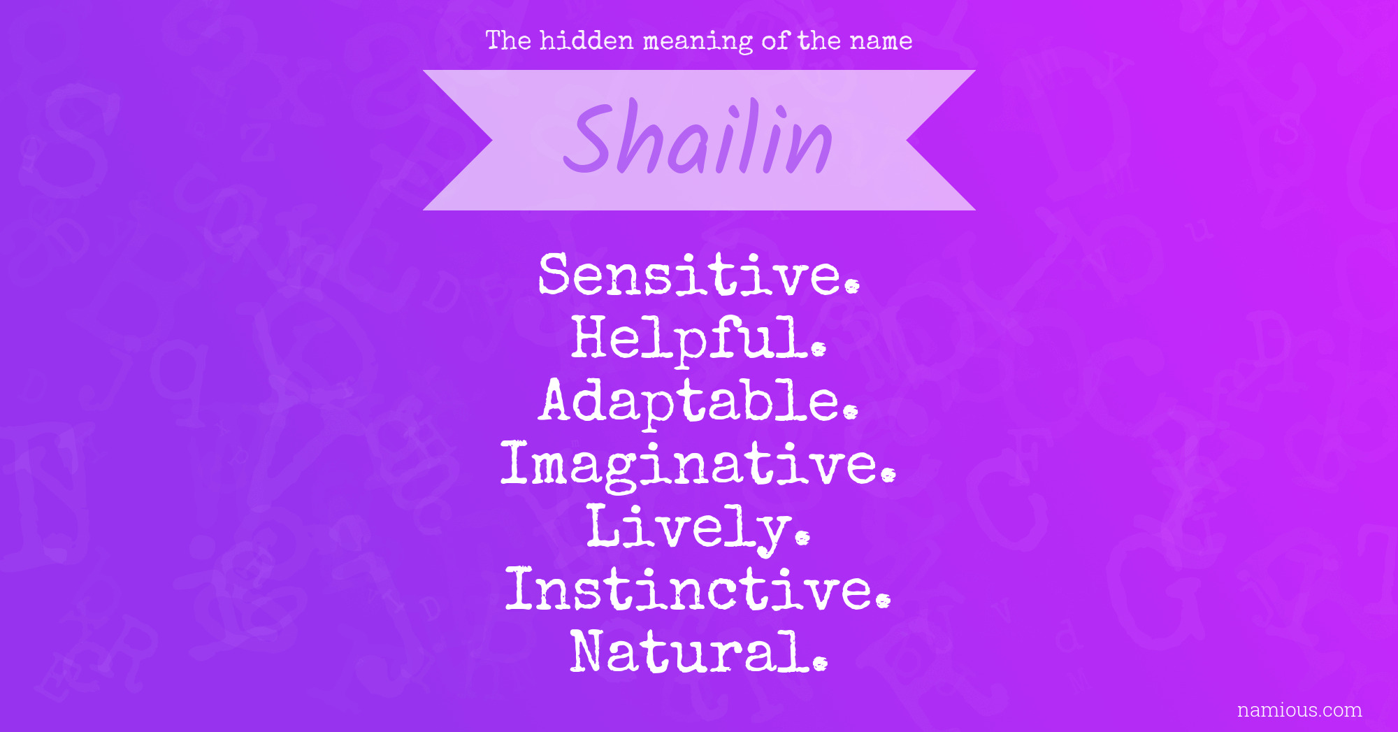 The hidden meaning of the name Shailin