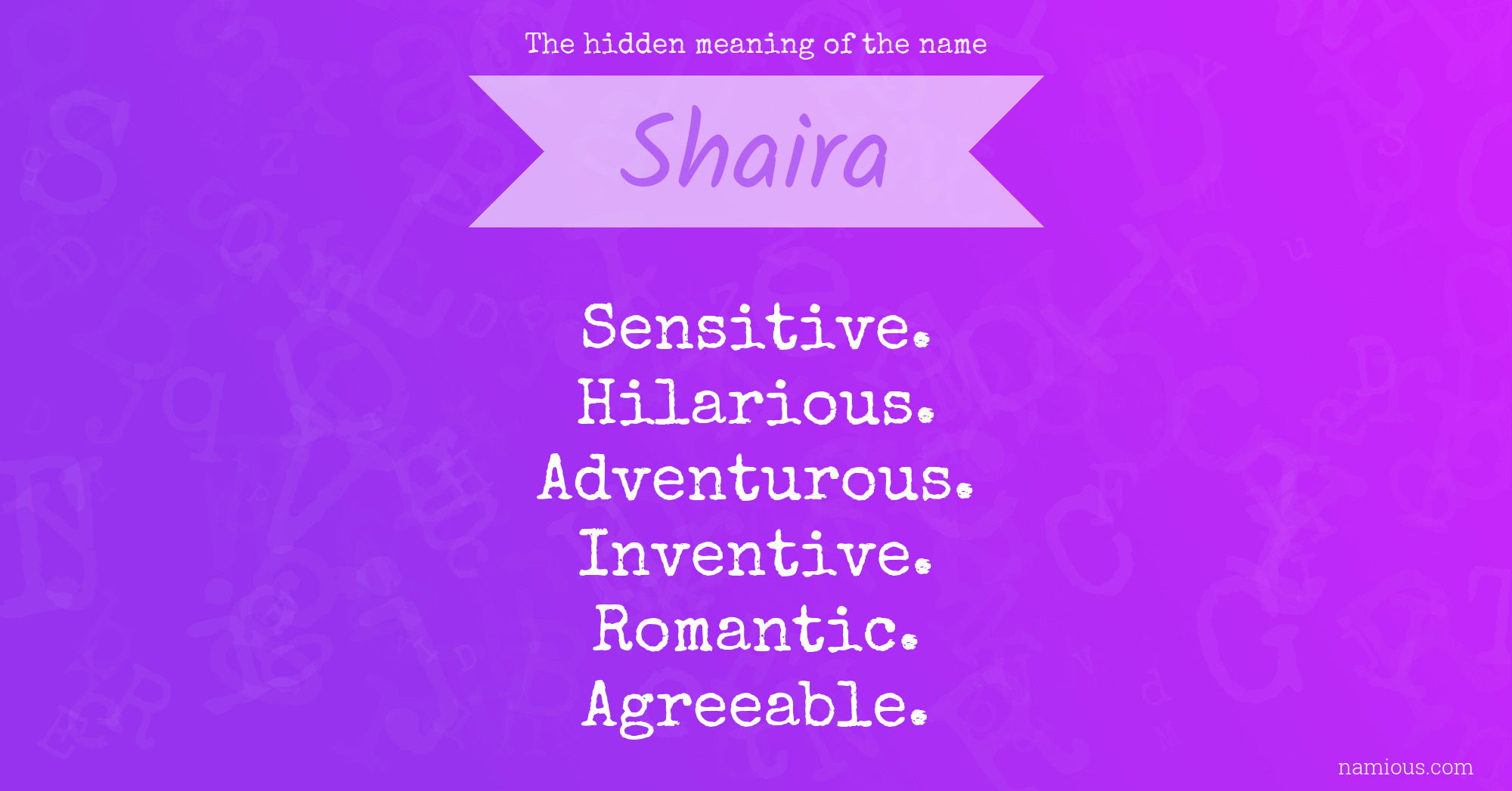 The hidden meaning of the name Shaira