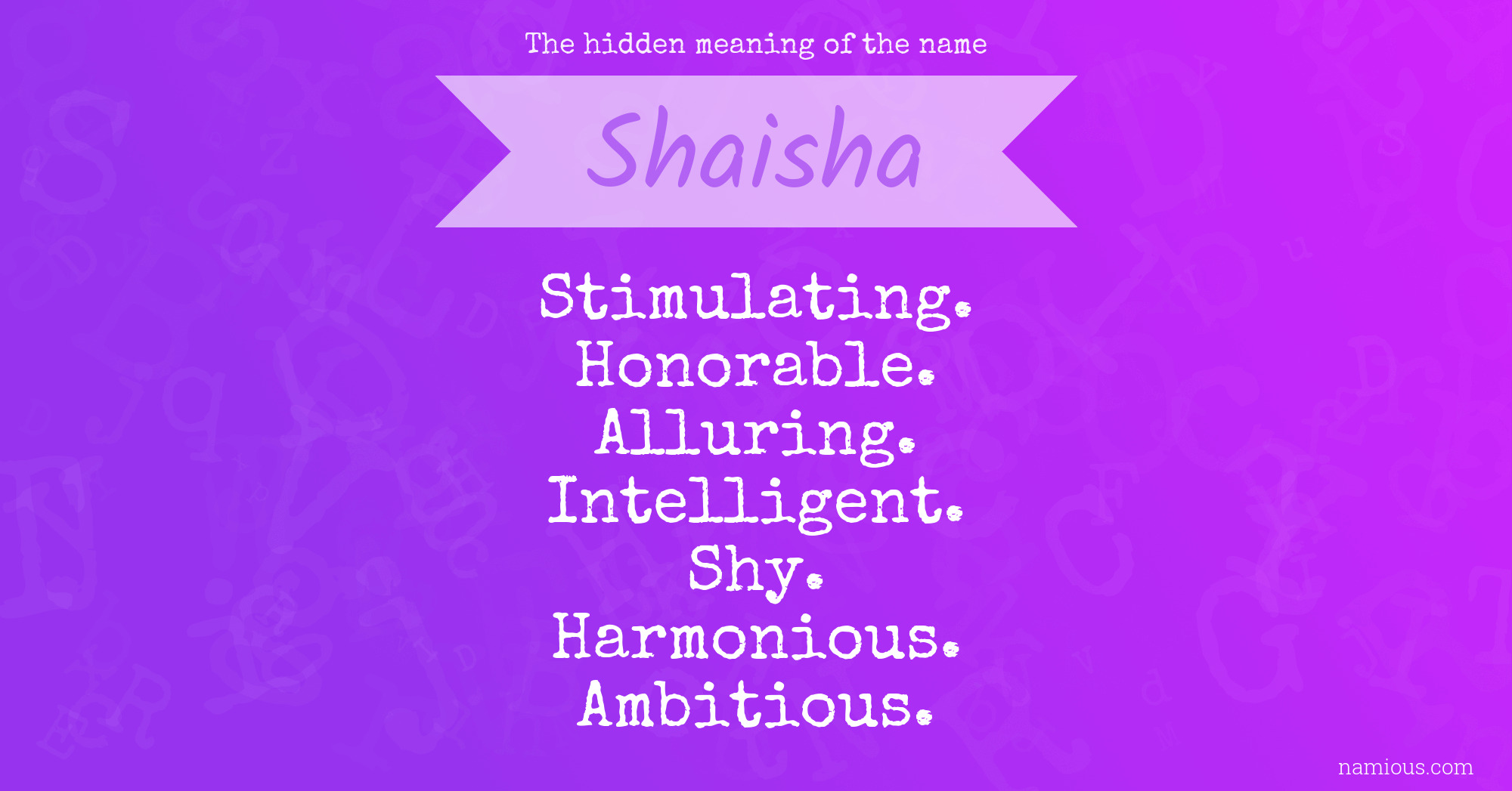 The hidden meaning of the name Shaisha