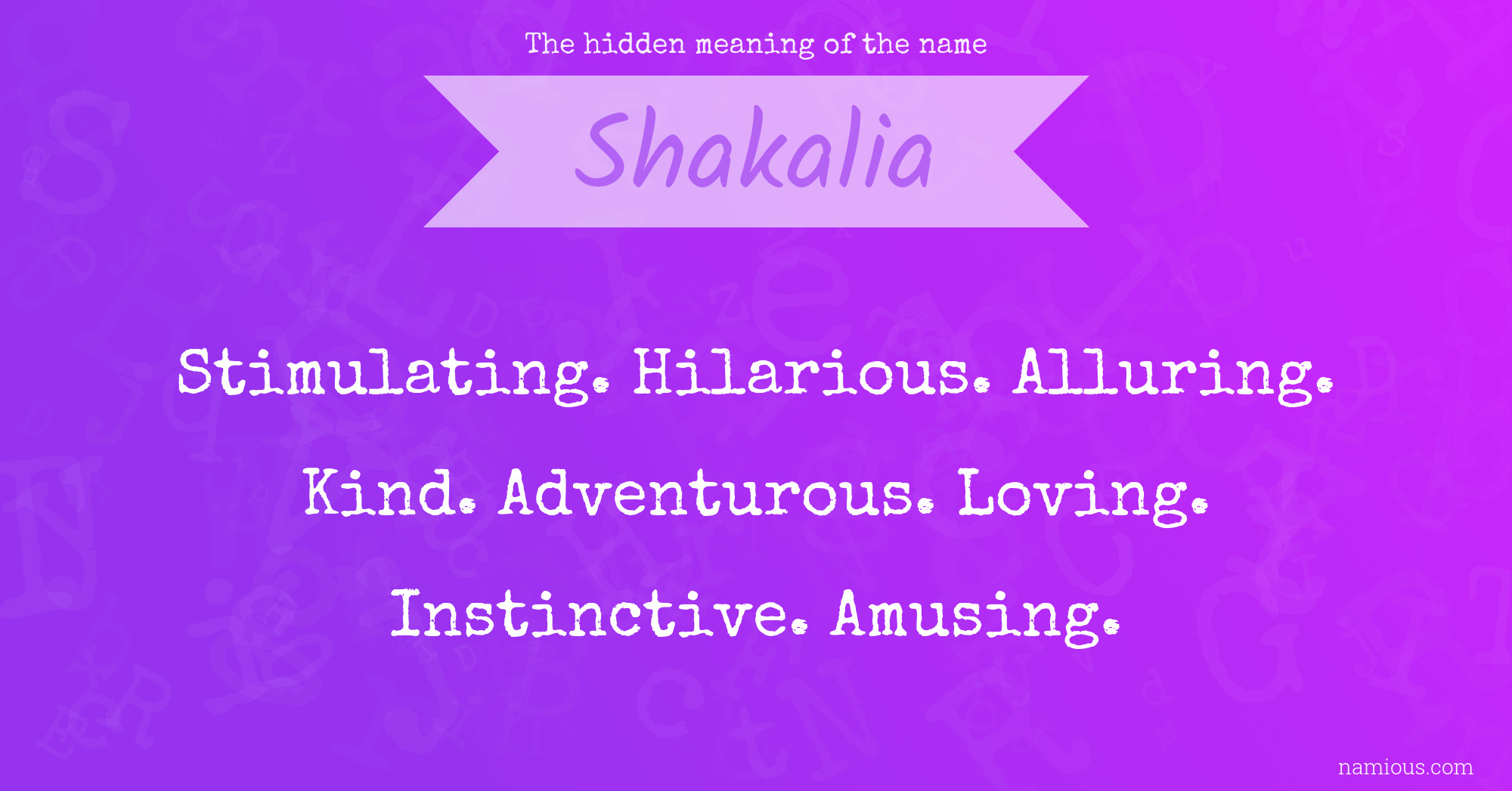 The hidden meaning of the name Shakalia