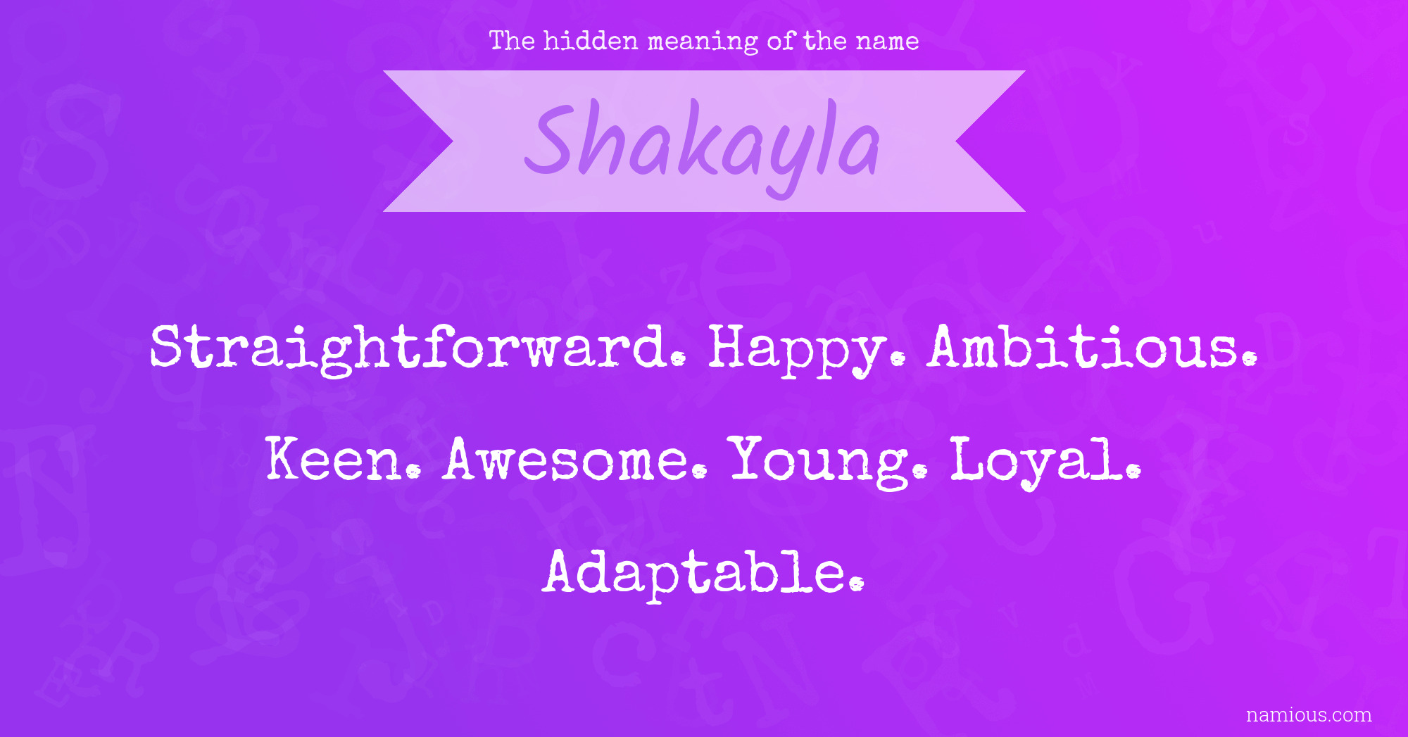 The hidden meaning of the name Shakayla