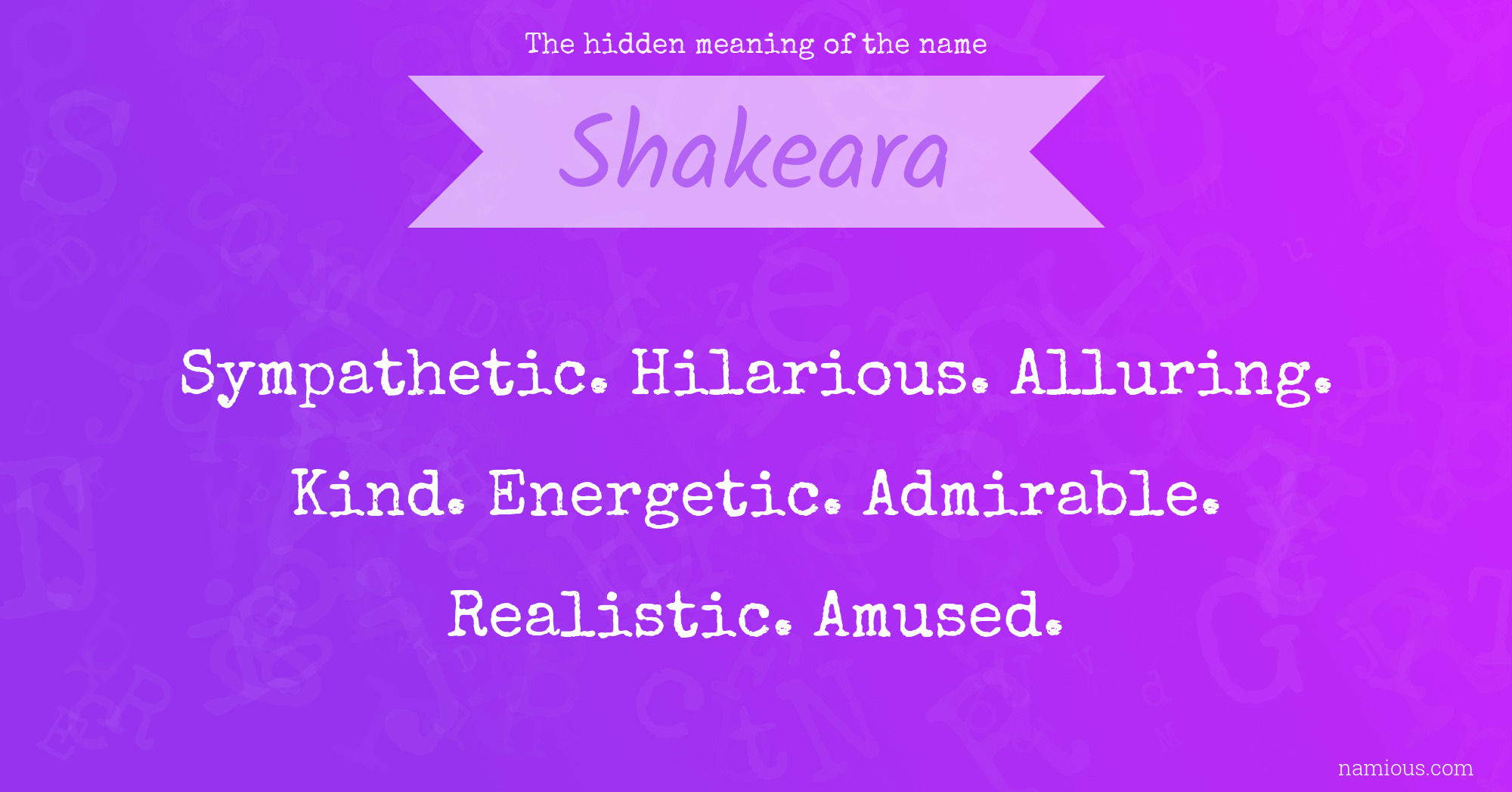 The hidden meaning of the name Shakeara