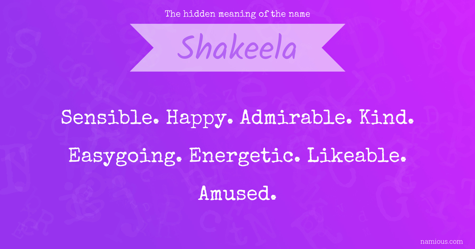 The hidden meaning of the name Shakeela