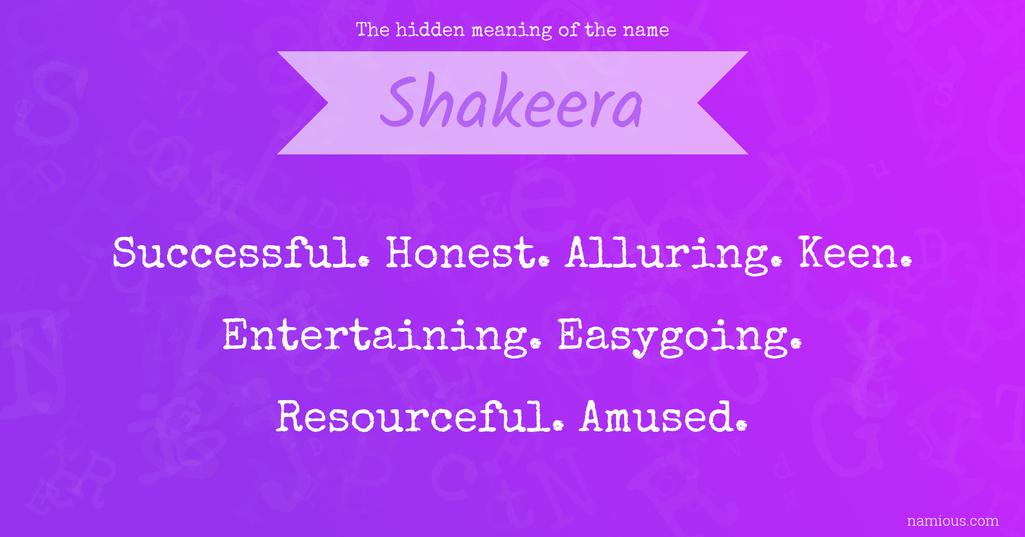 The hidden meaning of the name Shakeera