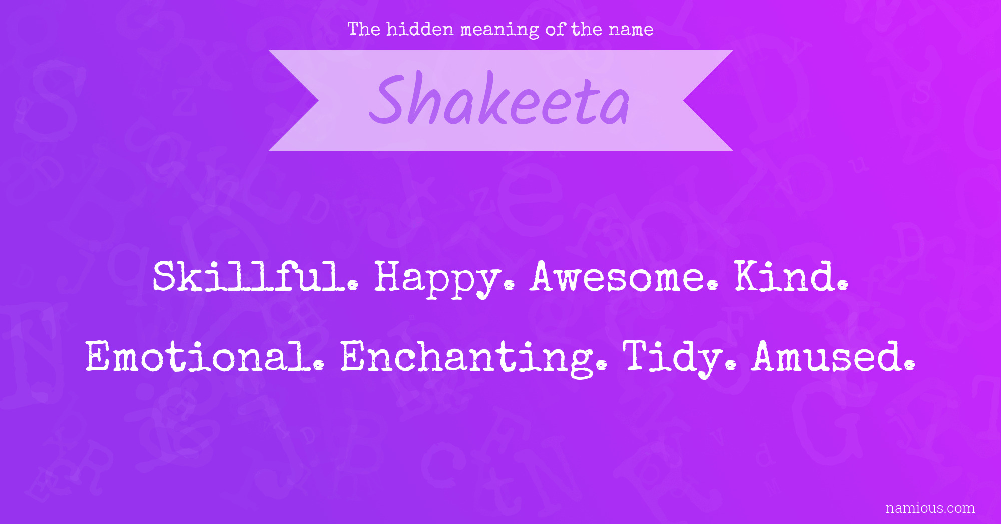 The hidden meaning of the name Shakeeta