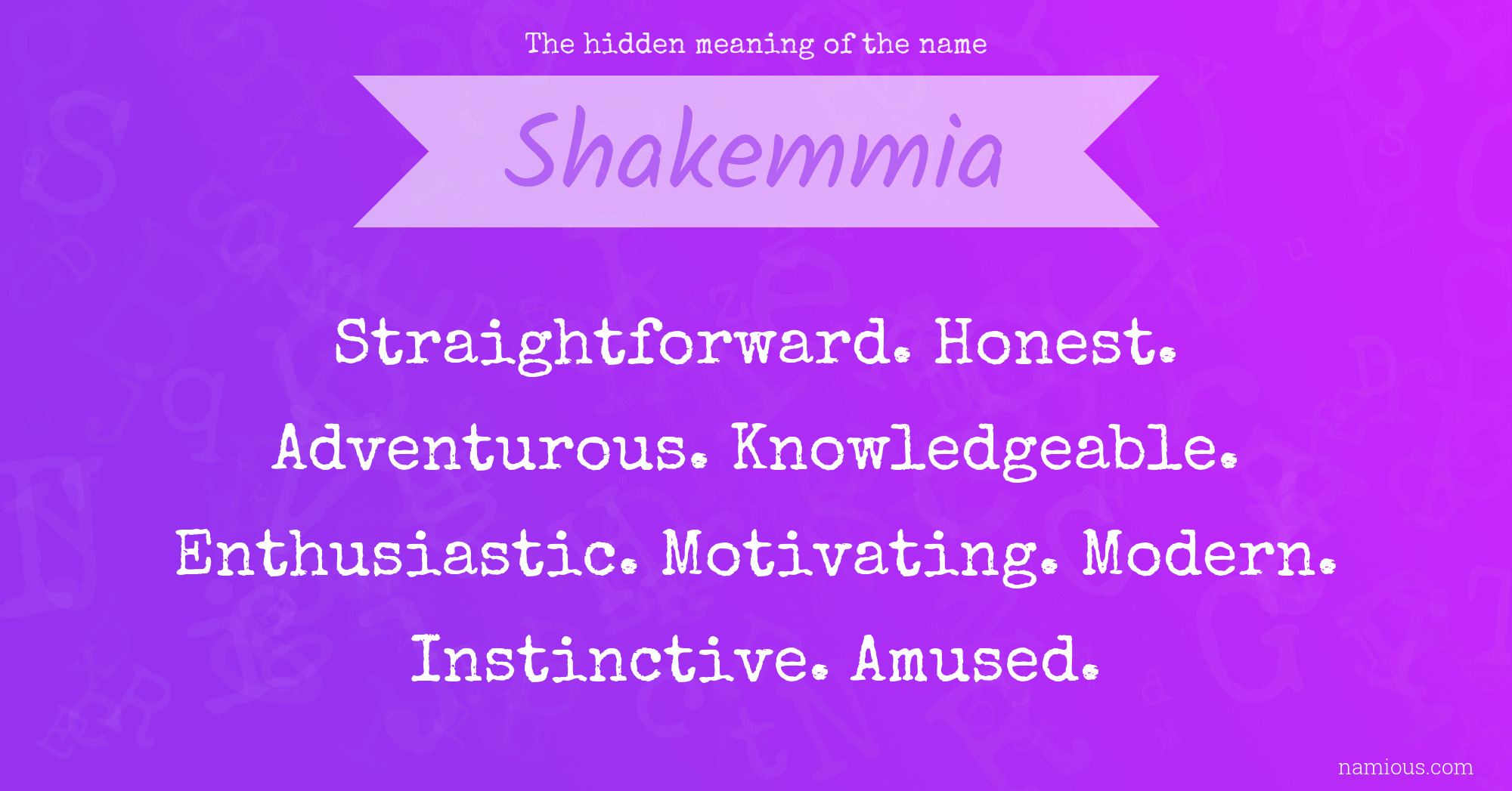 The hidden meaning of the name Shakemmia