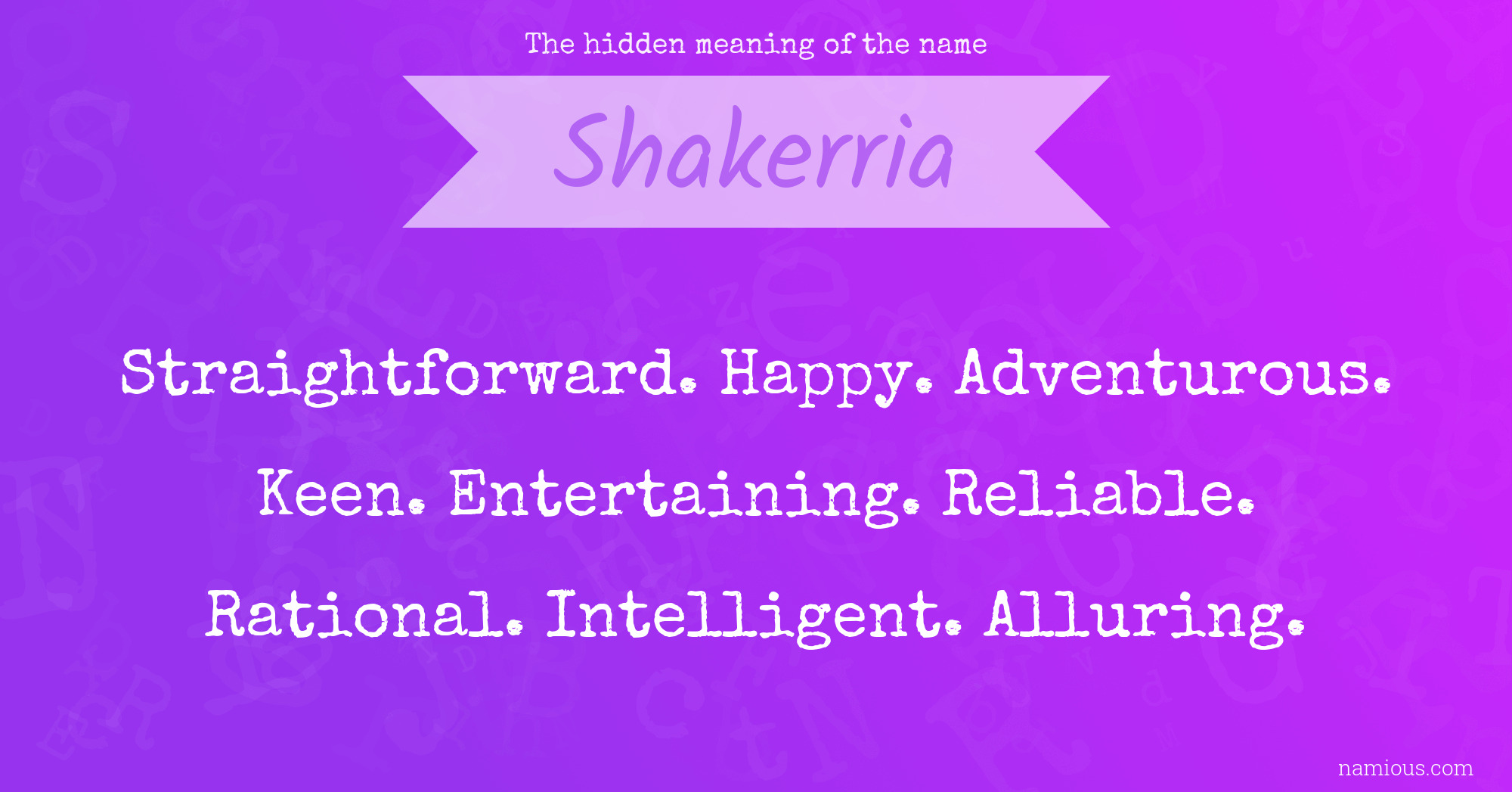 The hidden meaning of the name Shakerria