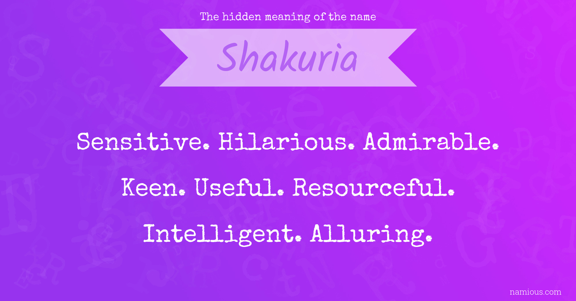 The hidden meaning of the name Shakuria