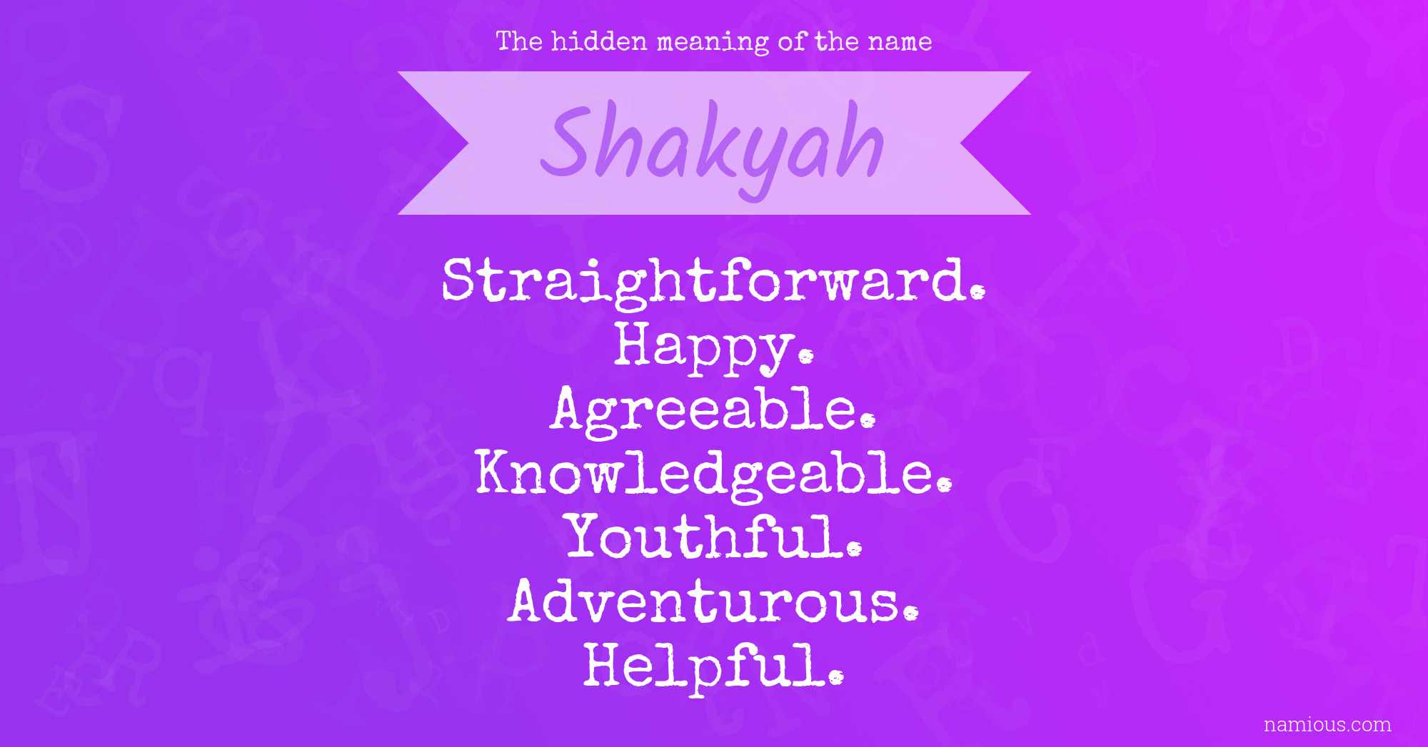 The hidden meaning of the name Shakyah