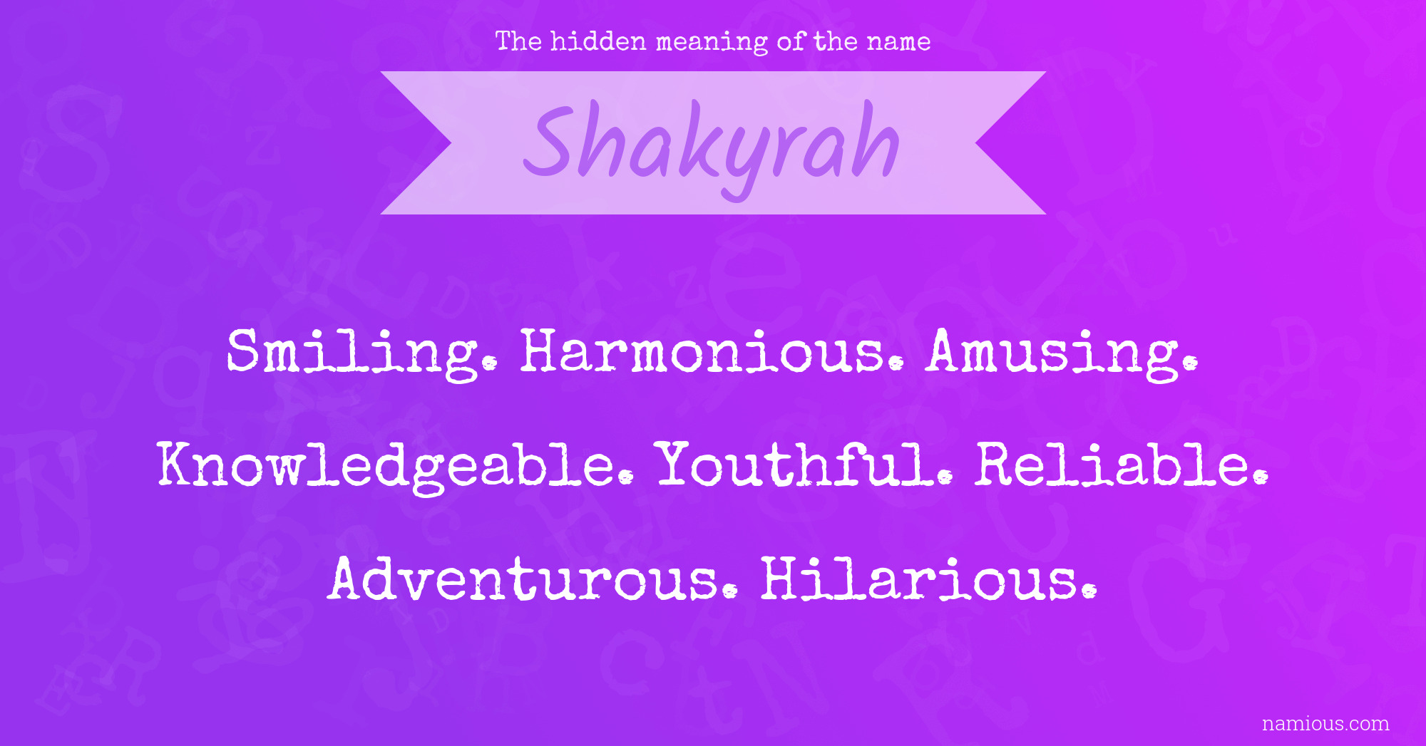 The hidden meaning of the name Shakyrah