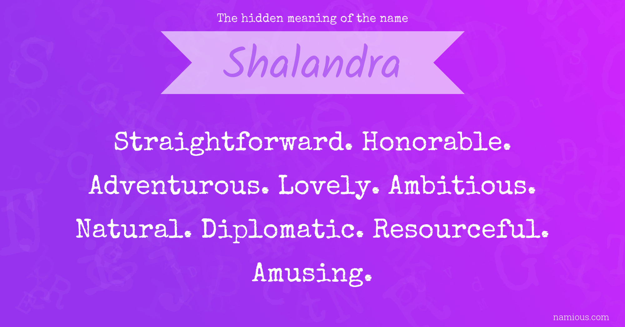 The hidden meaning of the name Shalandra