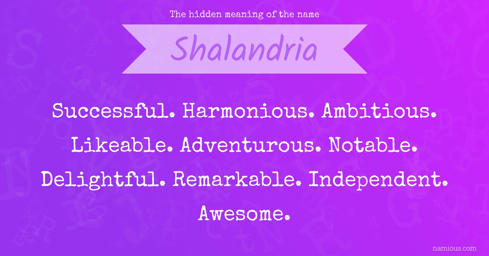 The hidden meaning of the name Shalandria