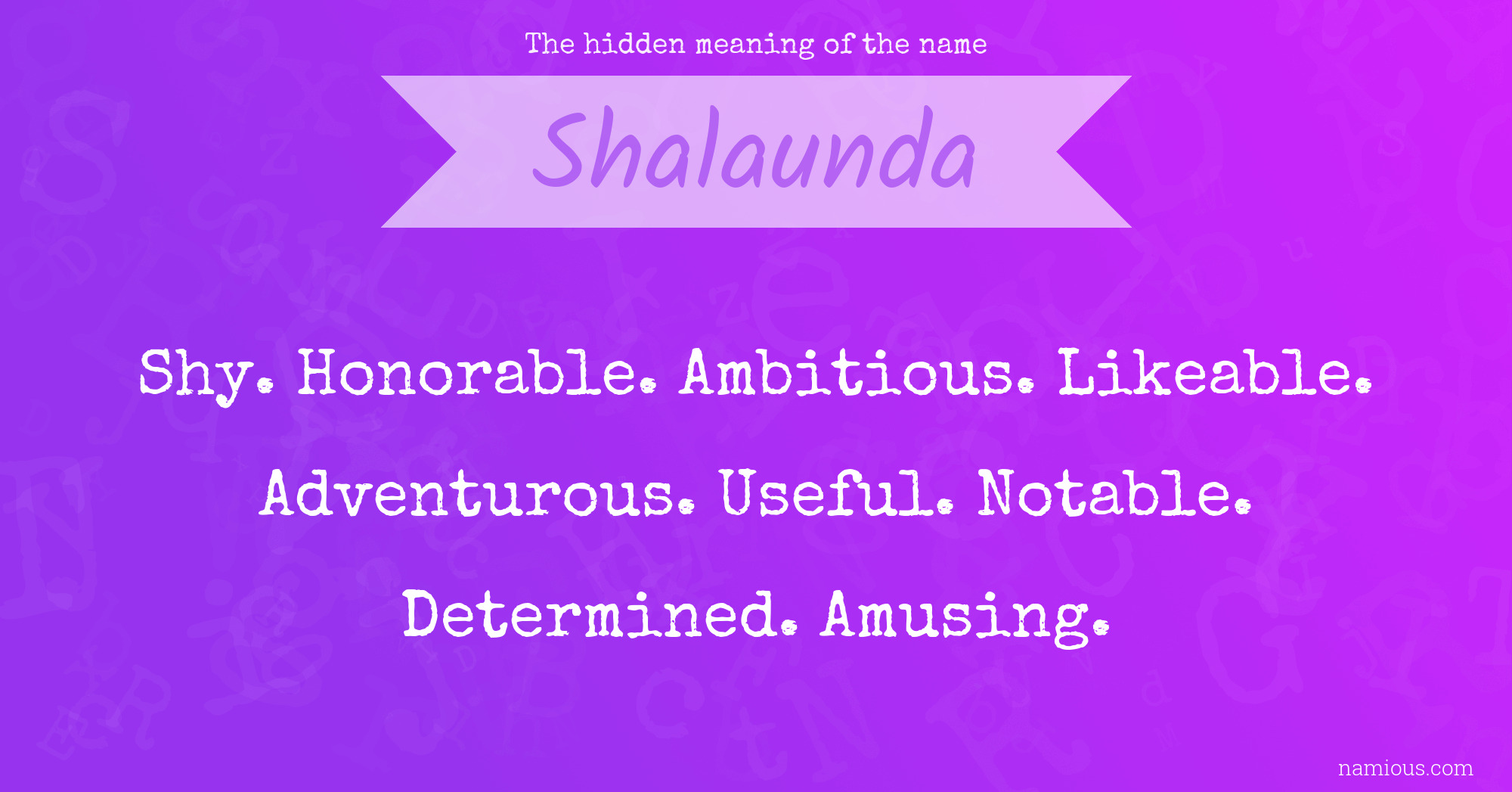 The hidden meaning of the name Shalaunda