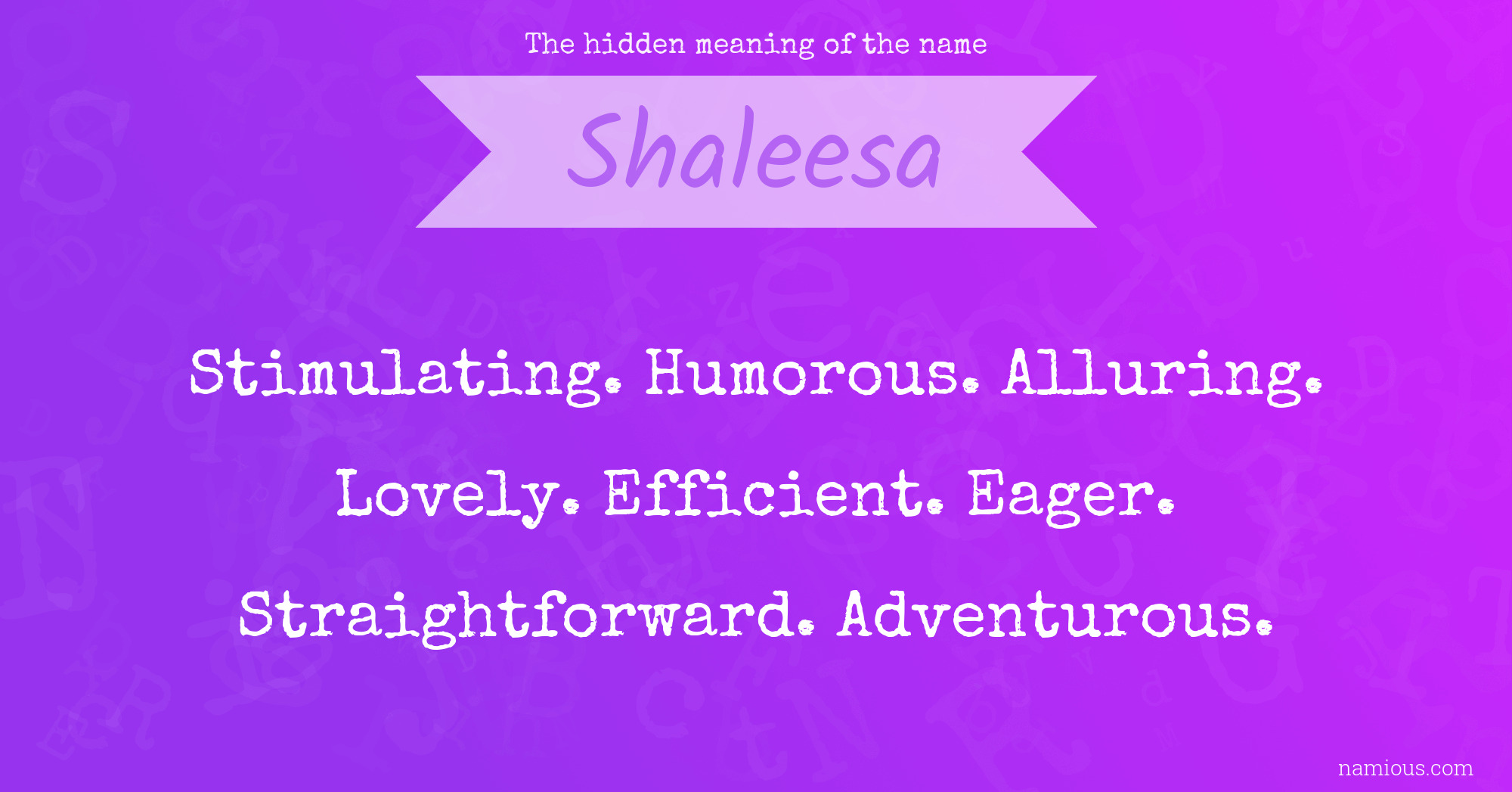 The hidden meaning of the name Shaleesa