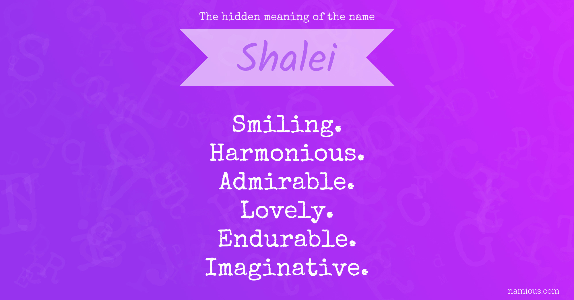 The hidden meaning of the name Shalei