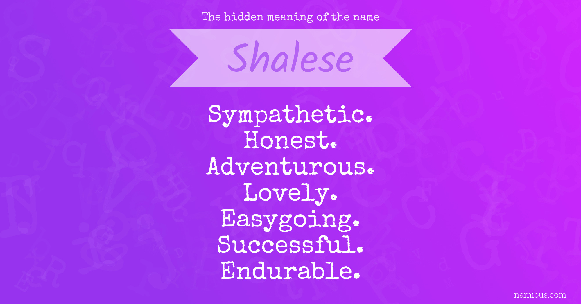 The hidden meaning of the name Shalese