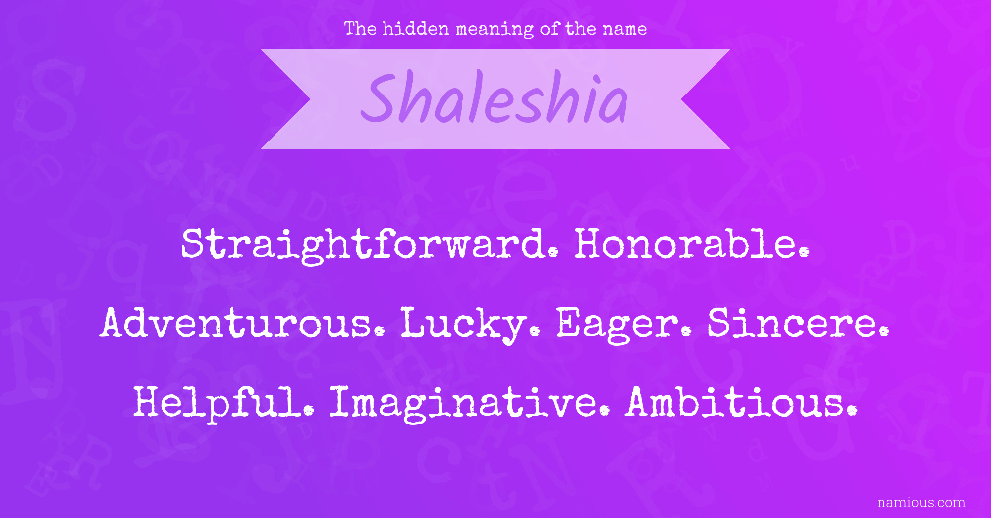 The hidden meaning of the name Shaleshia