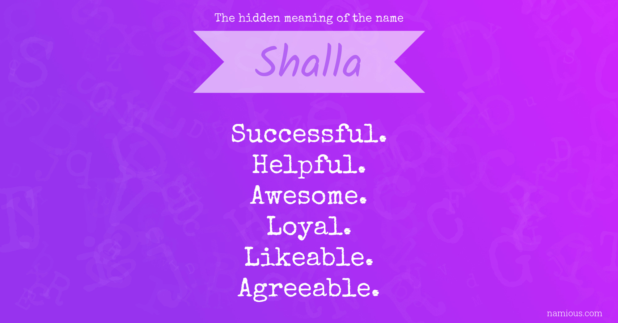 The hidden meaning of the name Shalla