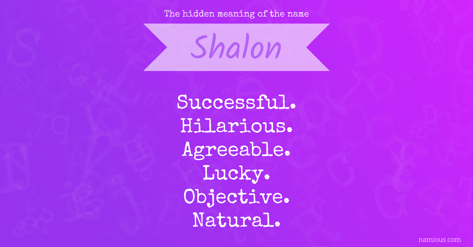 The hidden meaning of the name Shalon