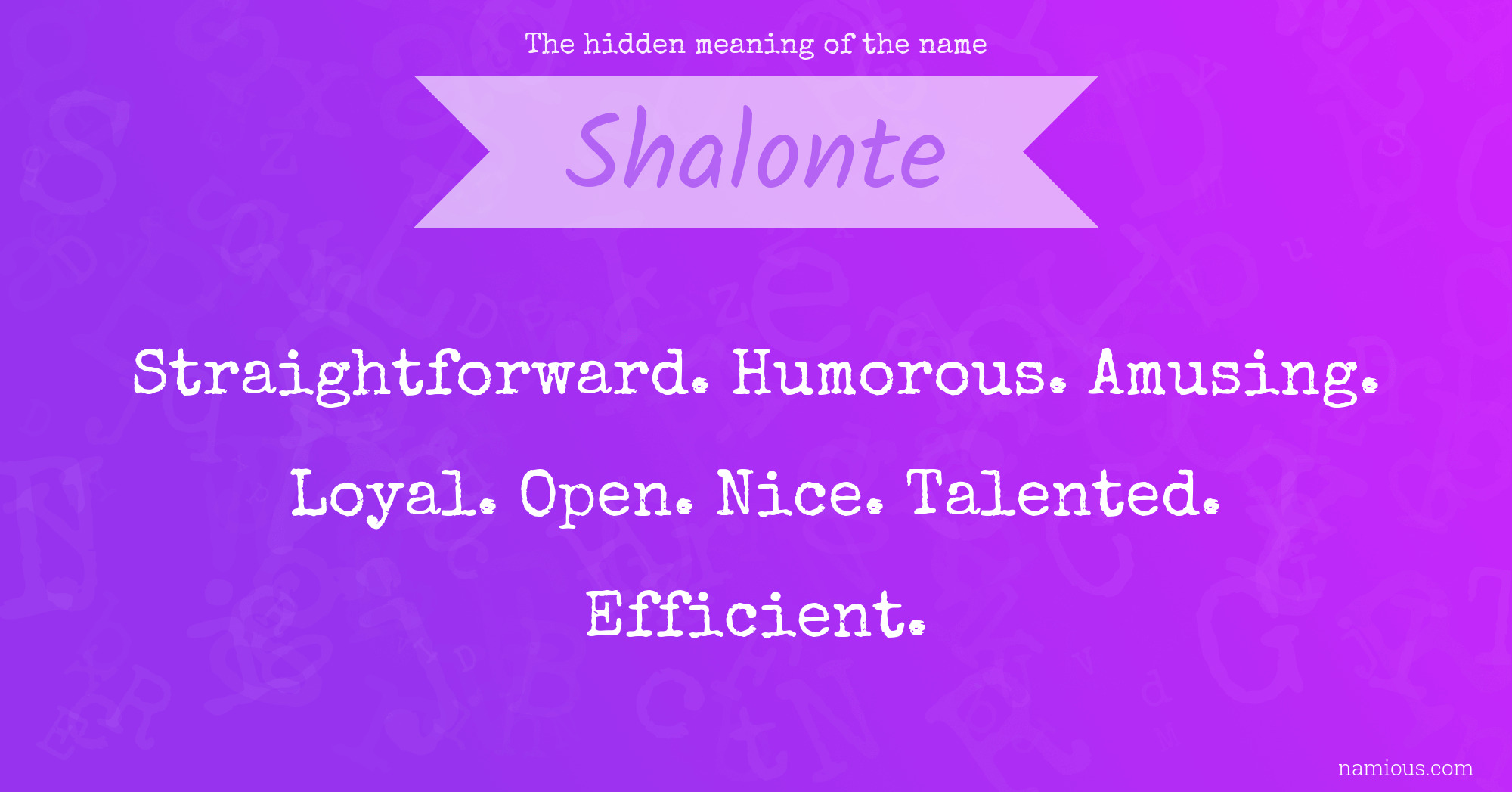 The hidden meaning of the name Shalonte