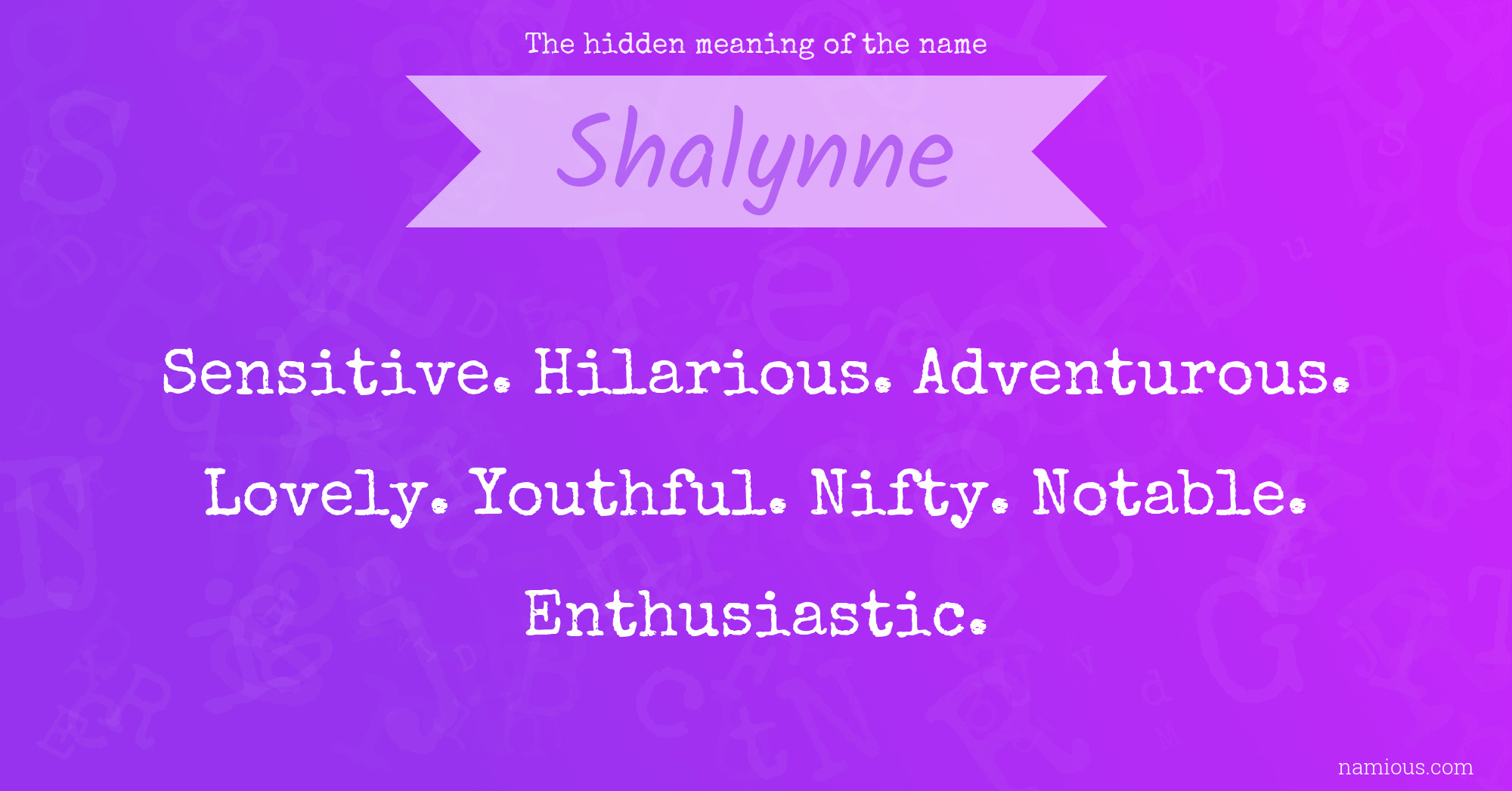 The hidden meaning of the name Shalynne