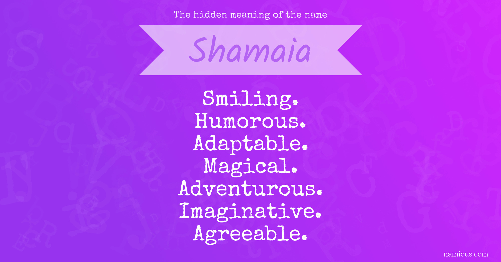 The hidden meaning of the name Shamaia