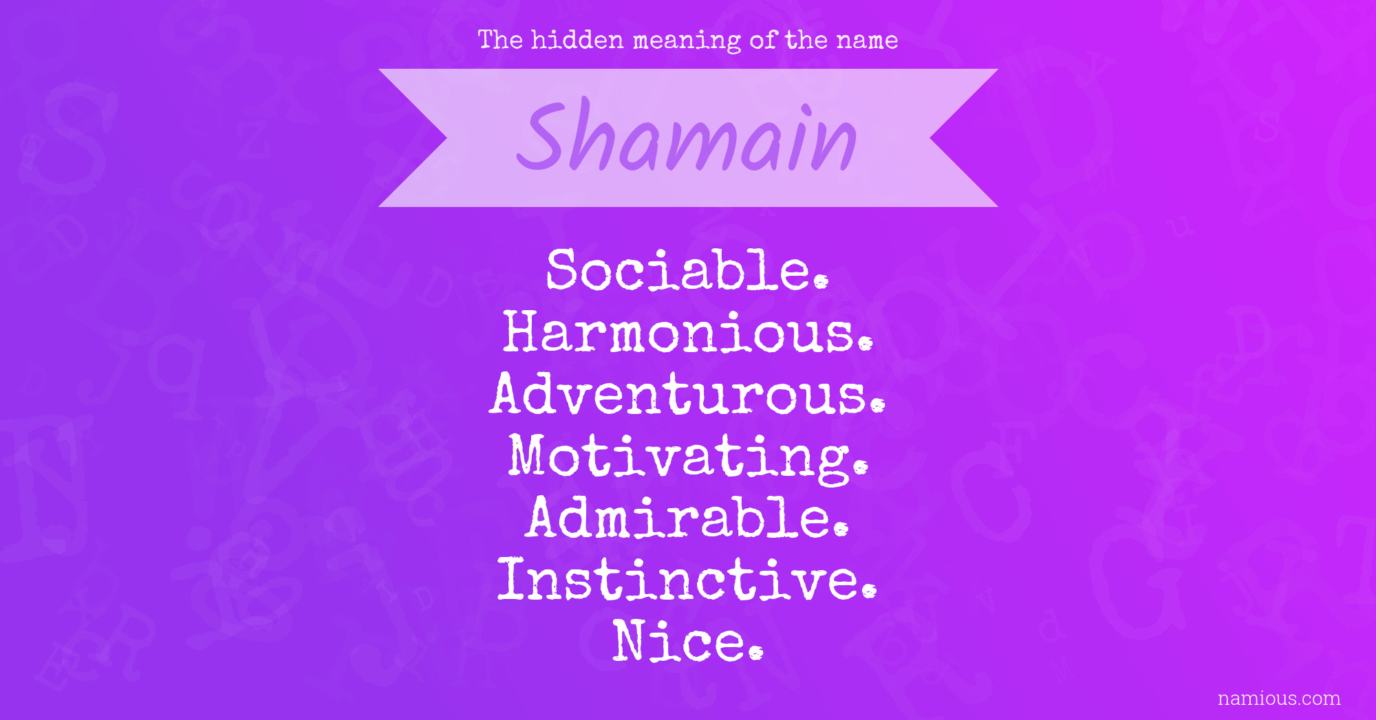 The hidden meaning of the name Shamain