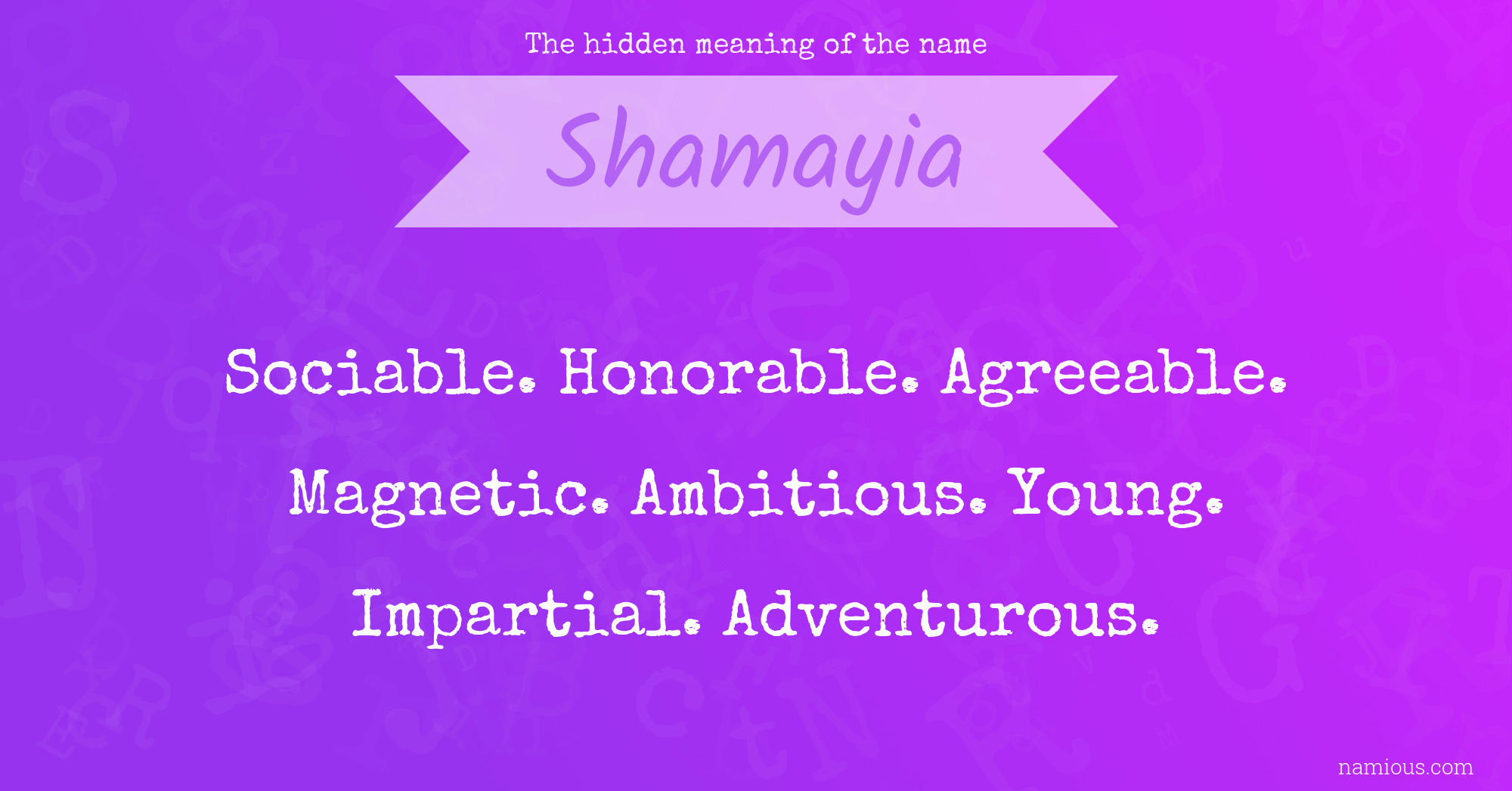 The hidden meaning of the name Shamayia