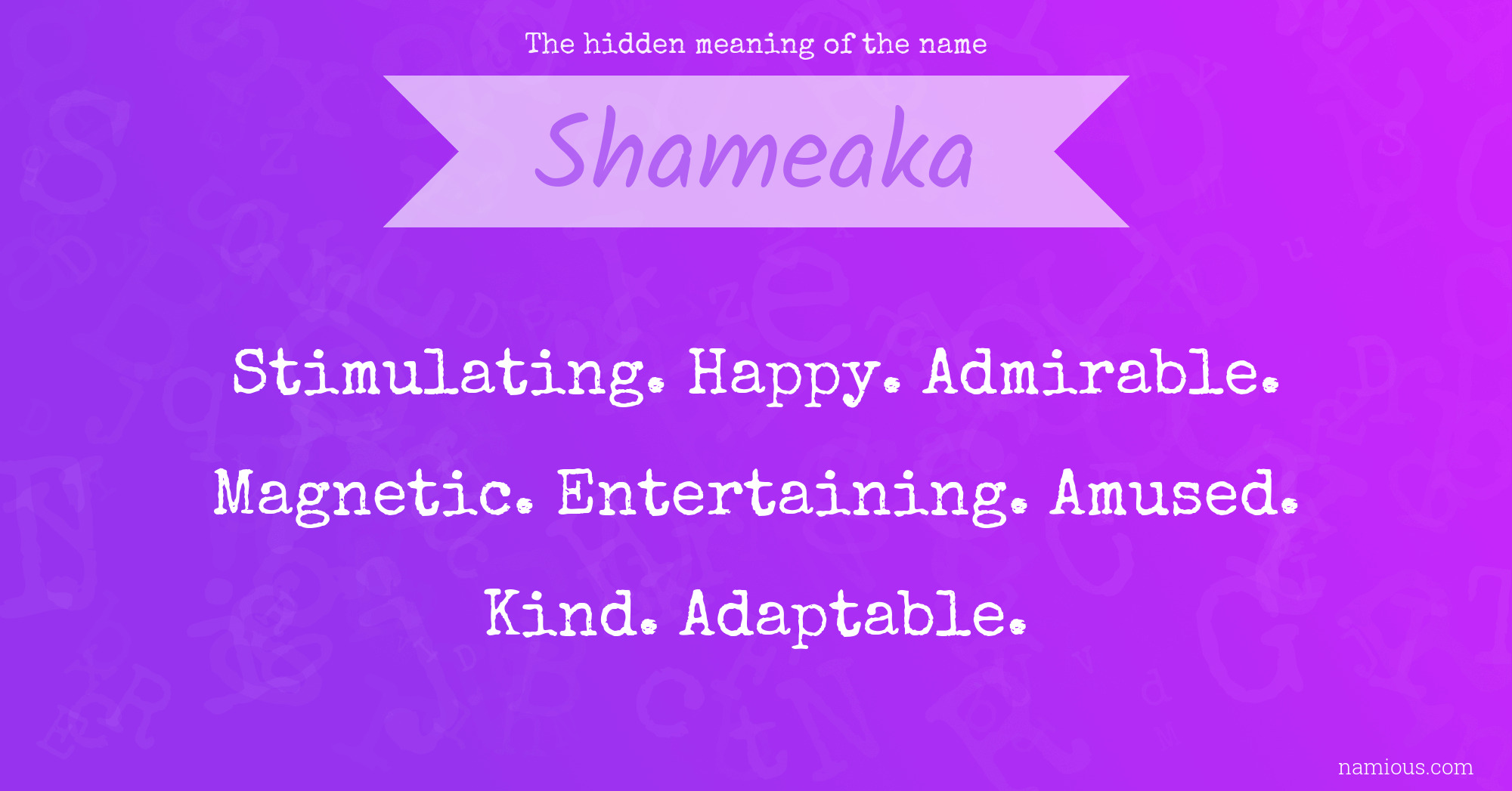 The hidden meaning of the name Shameaka