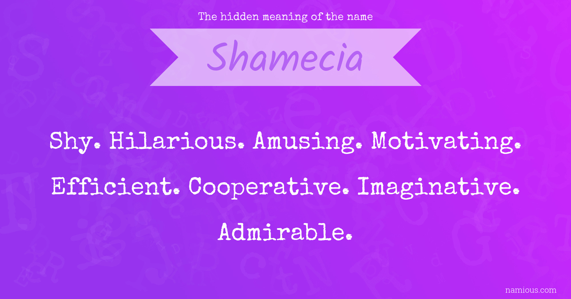 The hidden meaning of the name Shamecia