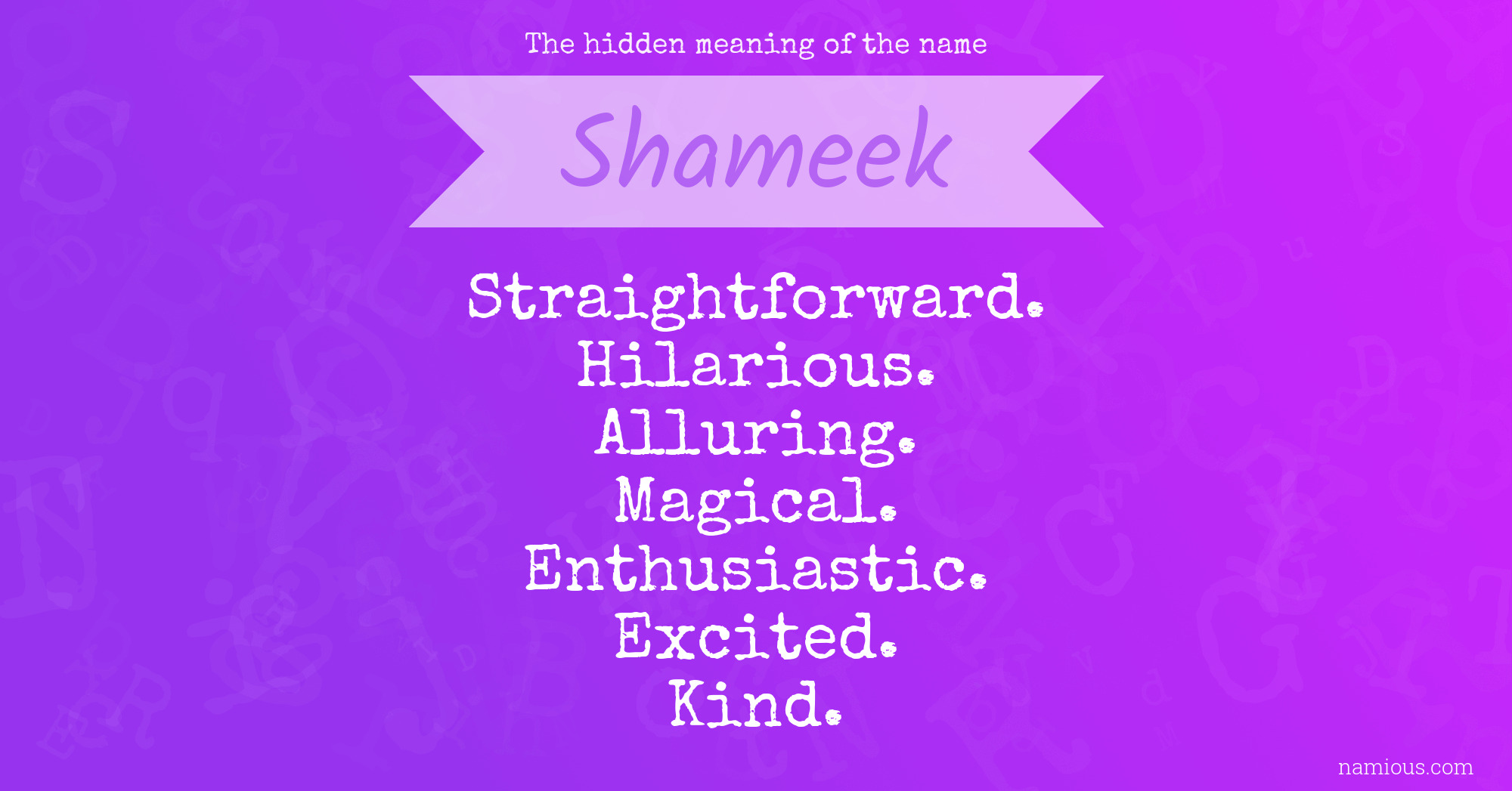 The hidden meaning of the name Shameek