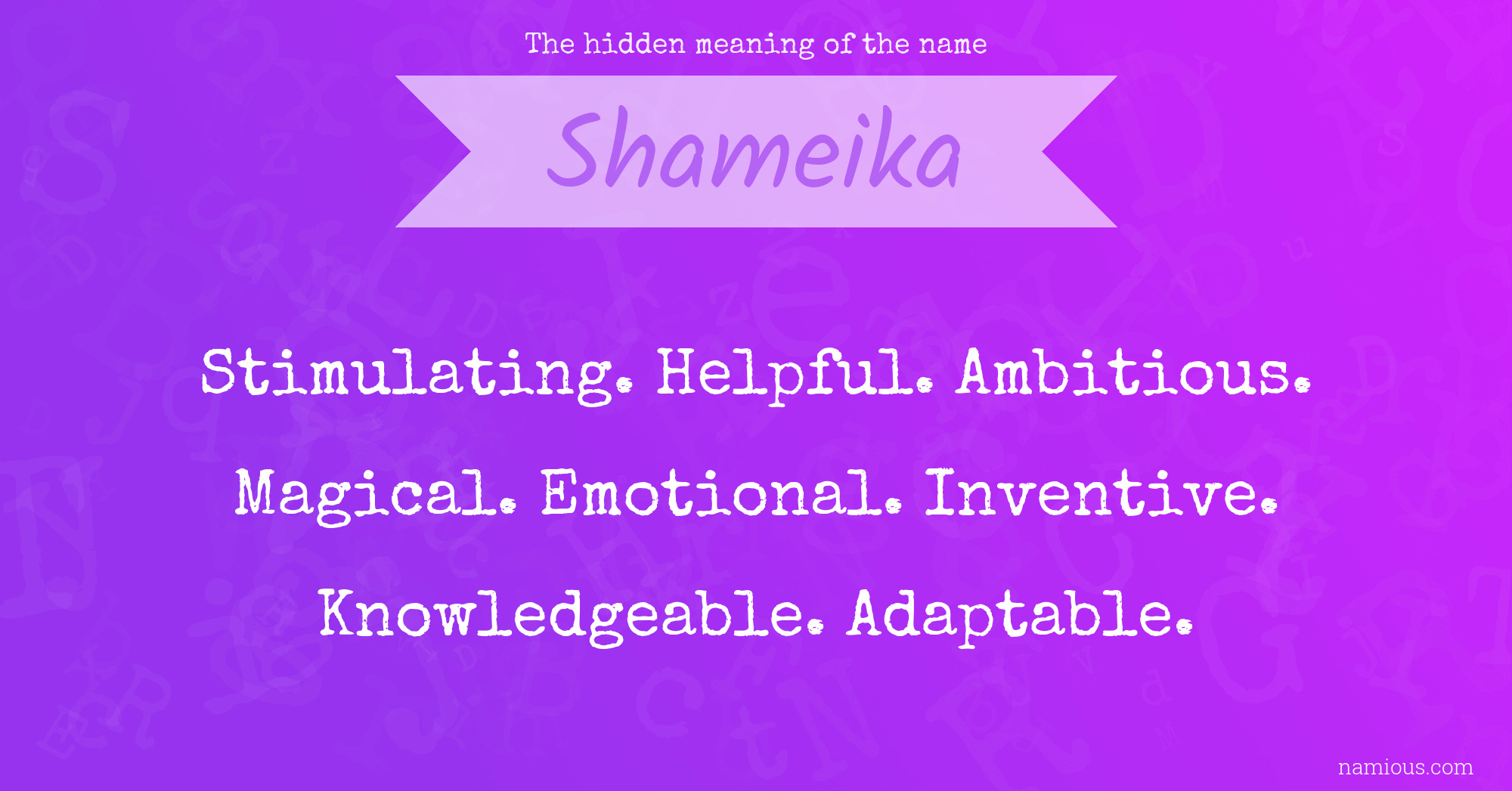 The hidden meaning of the name Shameika