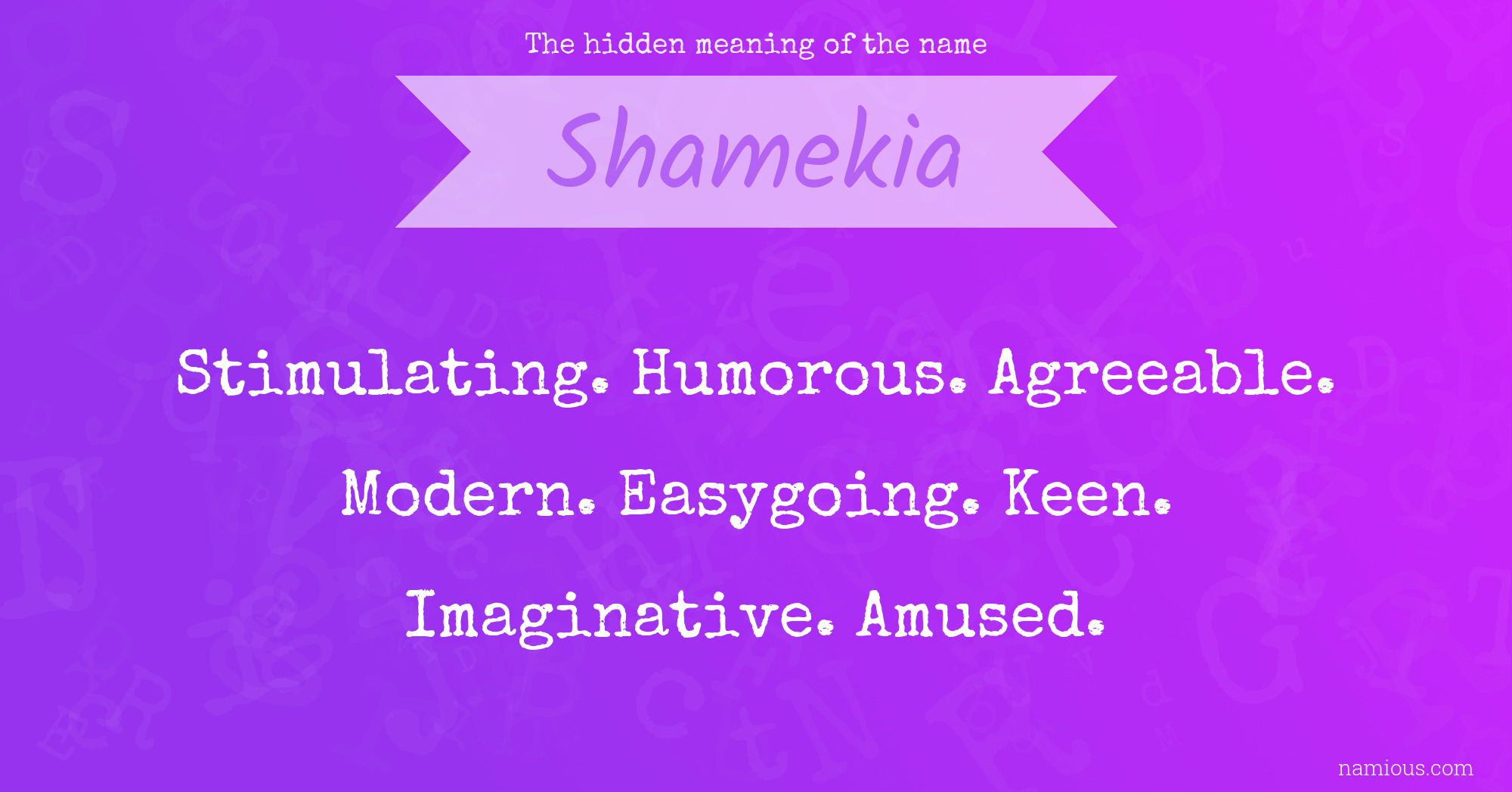 The hidden meaning of the name Shamekia