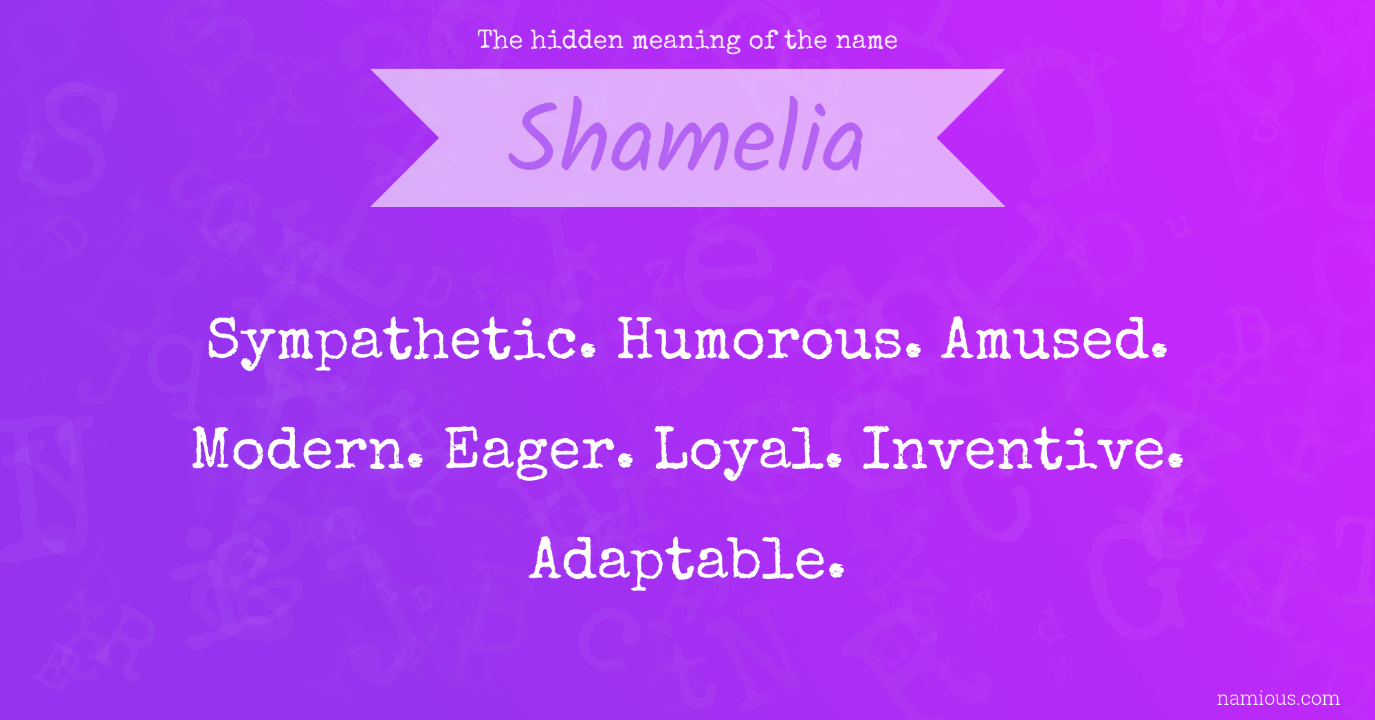 The hidden meaning of the name Shamelia