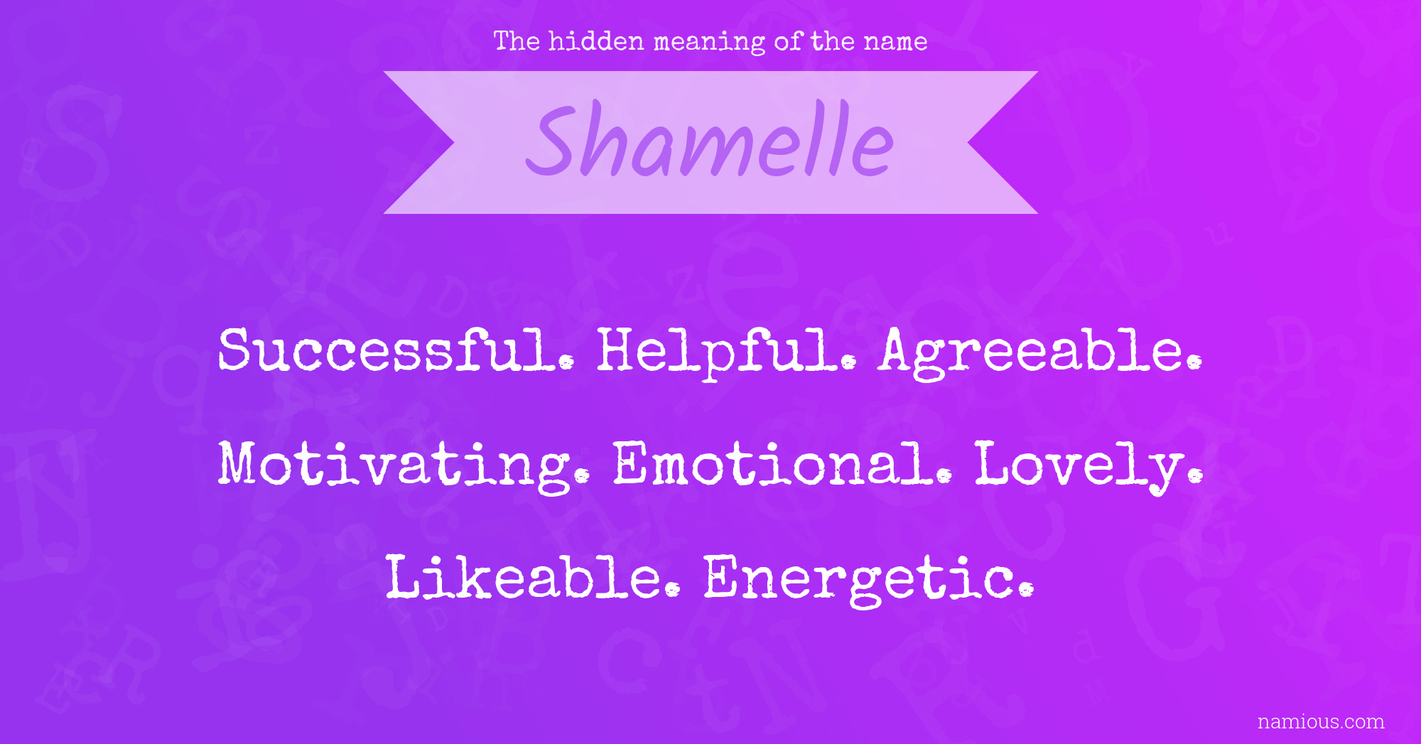 The hidden meaning of the name Shamelle