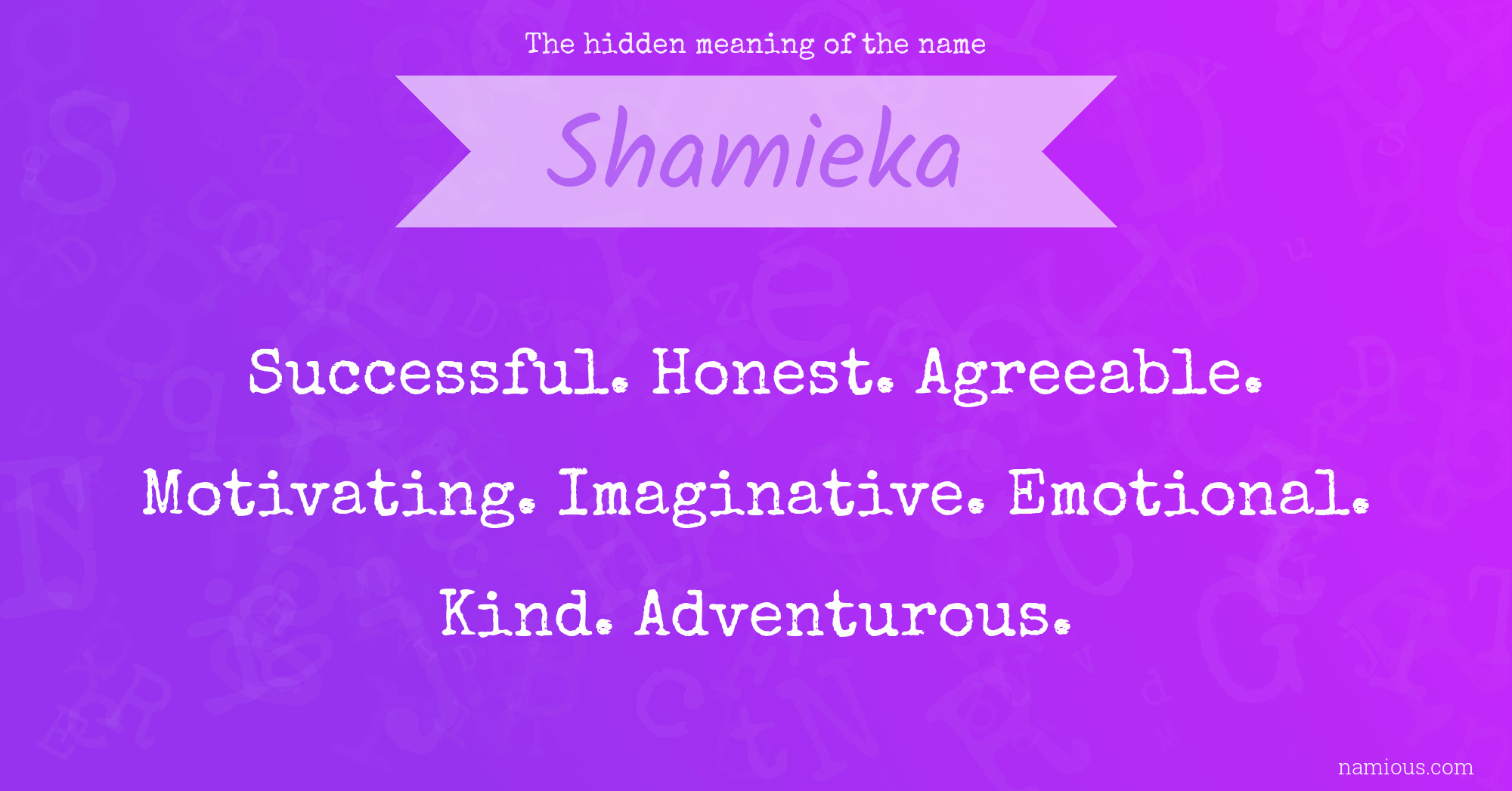 The hidden meaning of the name Shamieka