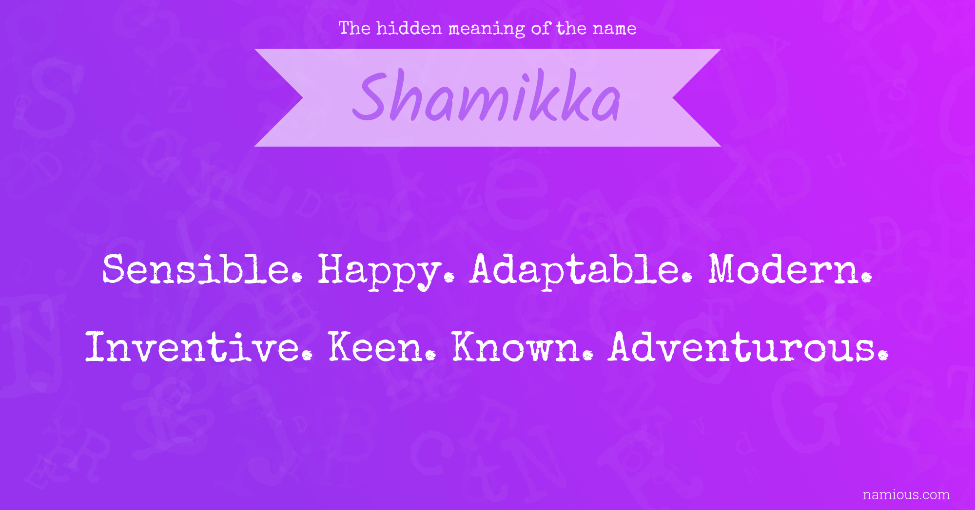 The hidden meaning of the name Shamikka