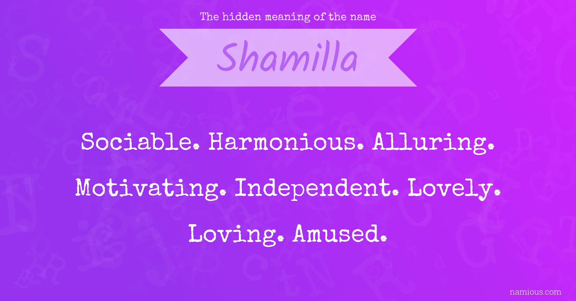 The hidden meaning of the name Shamilla