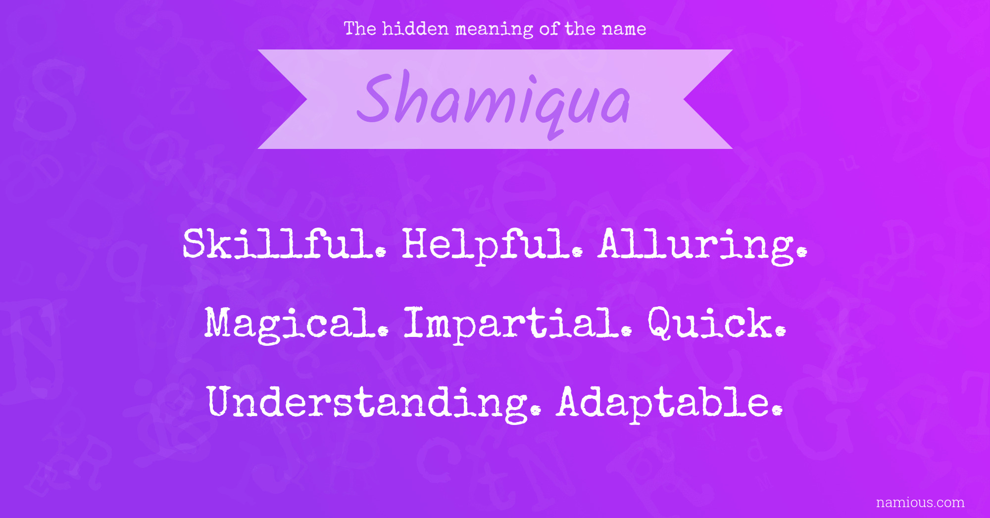 The hidden meaning of the name Shamiqua