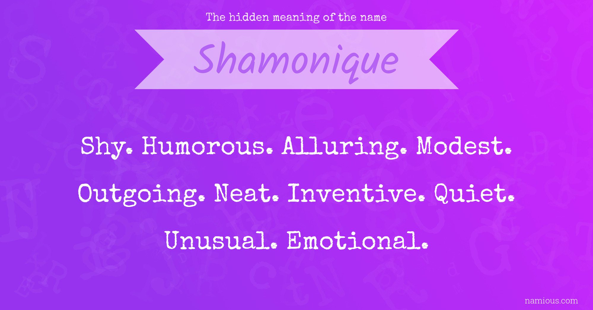 The hidden meaning of the name Shamonique