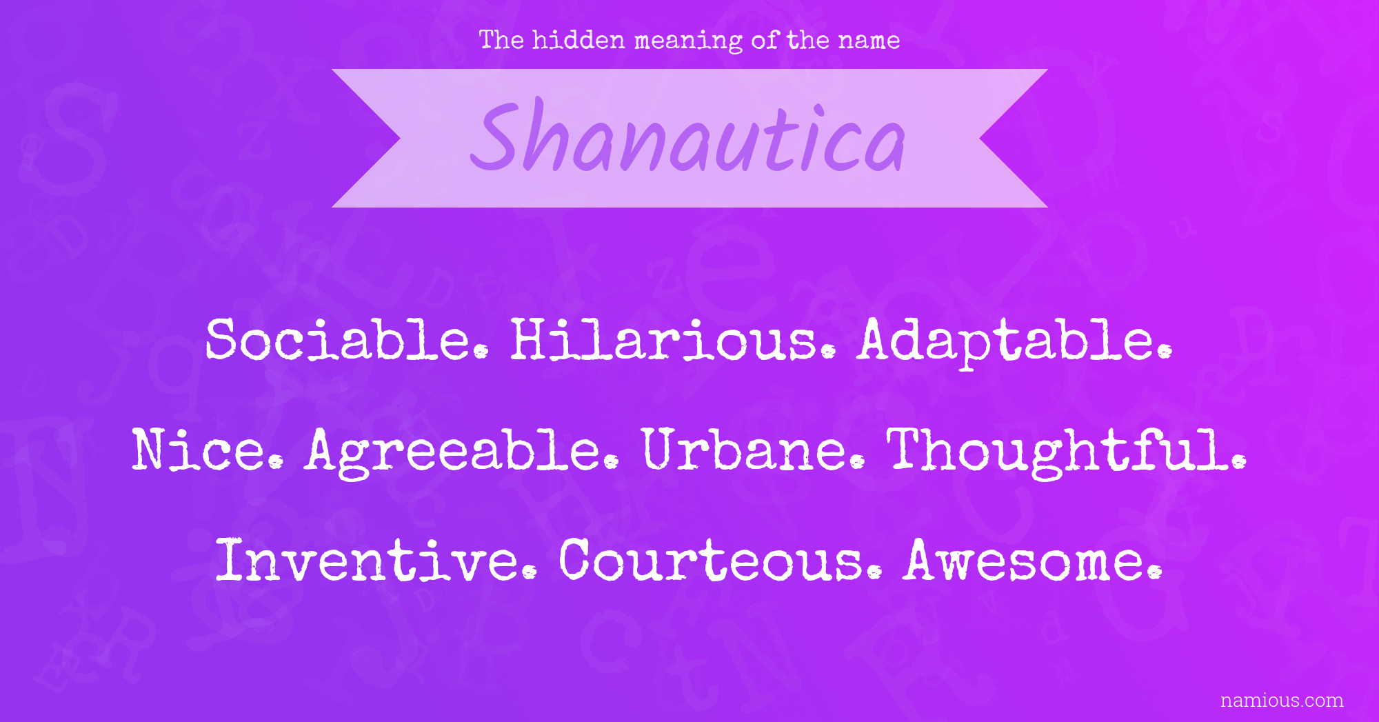 The hidden meaning of the name Shanautica