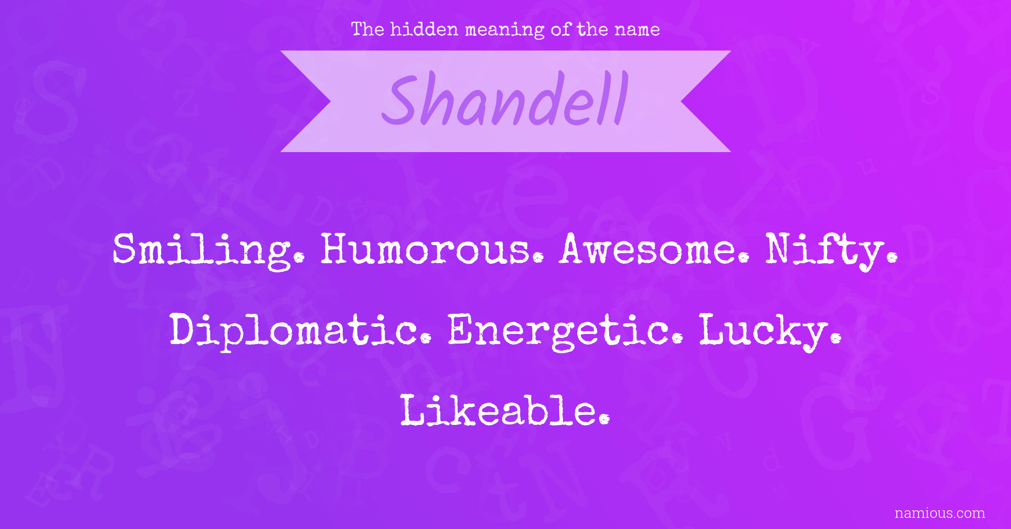 The hidden meaning of the name Shandell