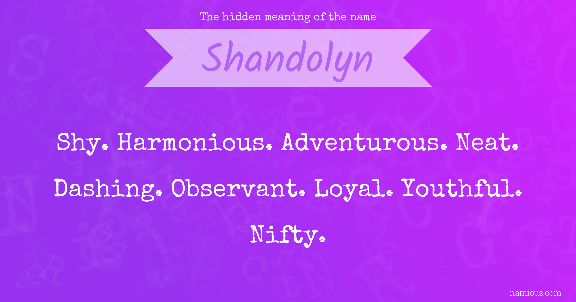 The hidden meaning of the name Shandolyn