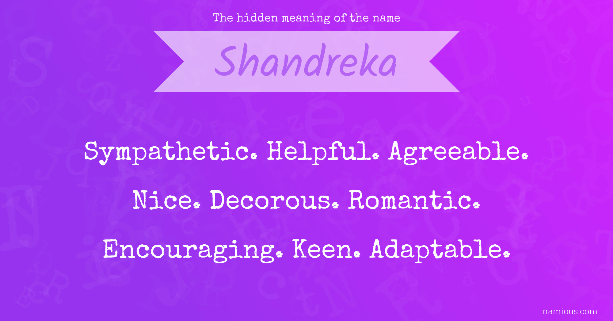 The hidden meaning of the name Shandreka