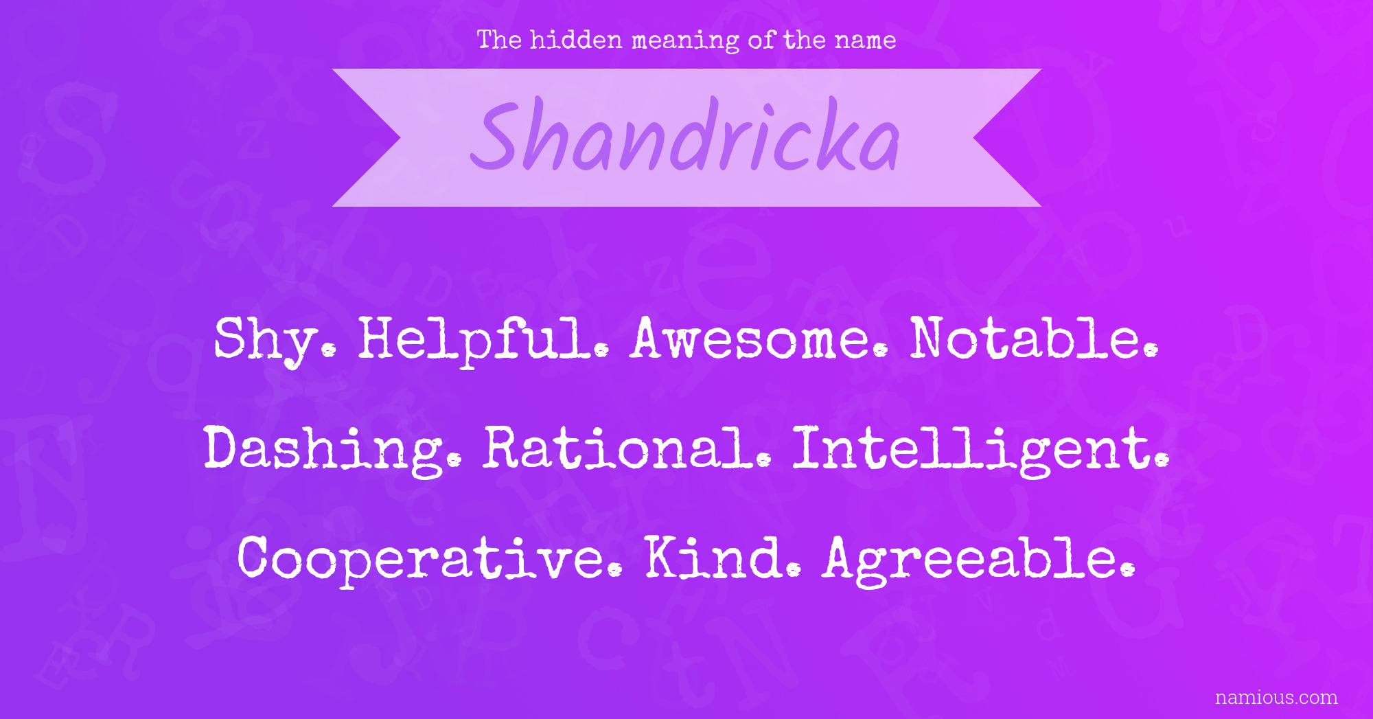 The hidden meaning of the name Shandricka