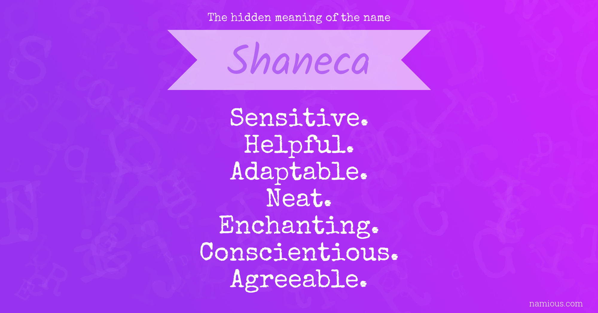 The hidden meaning of the name Shaneca