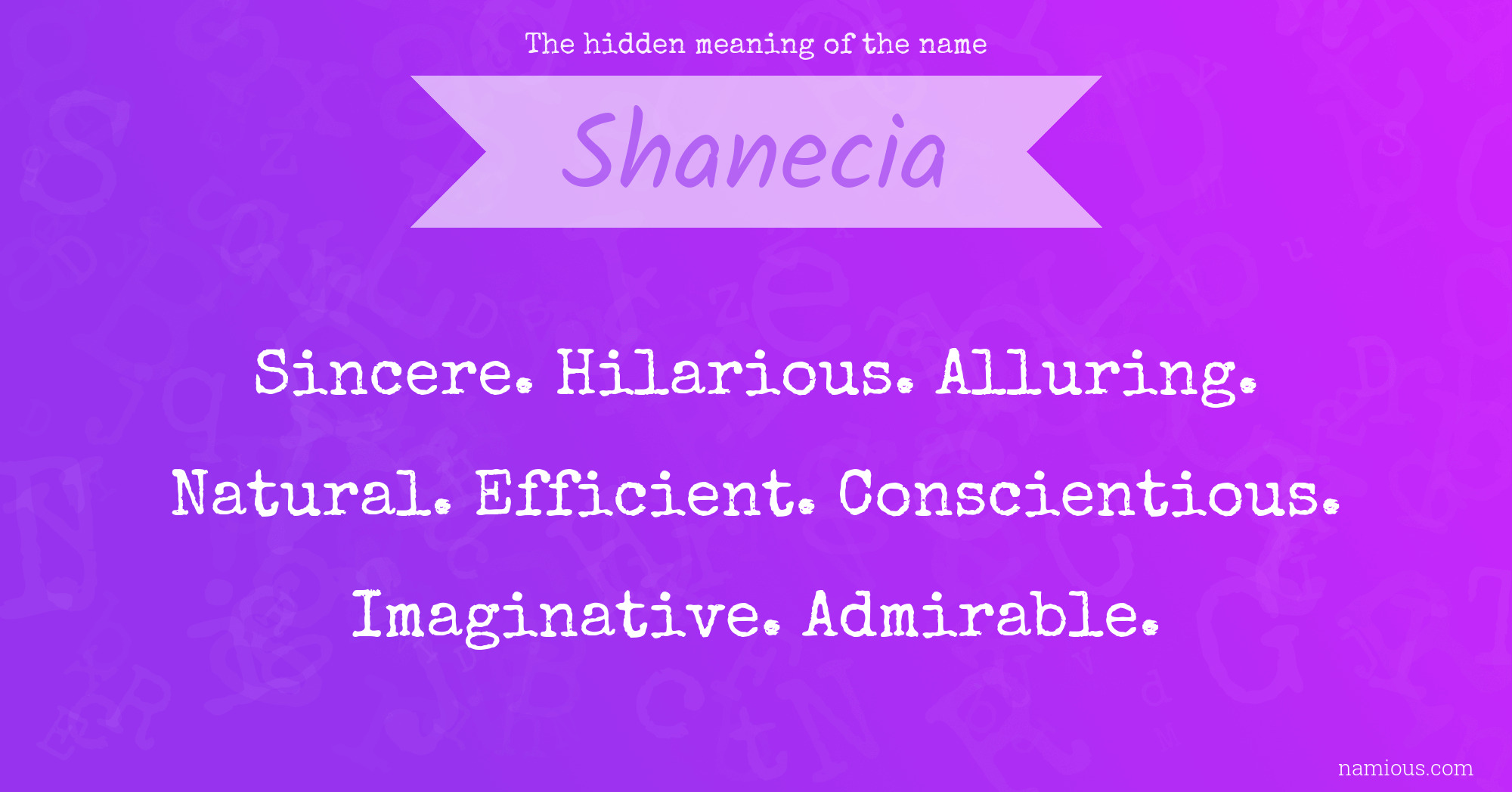 The hidden meaning of the name Shanecia