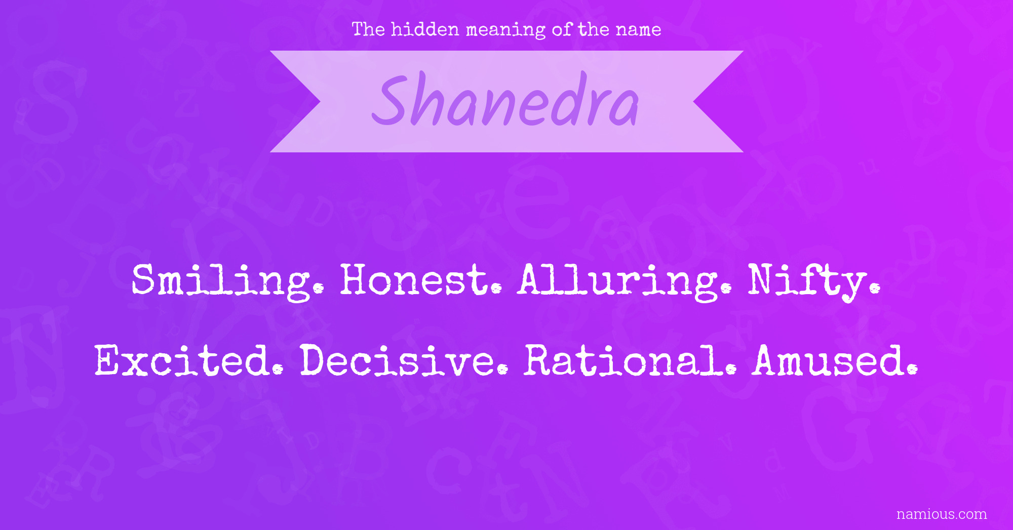 The hidden meaning of the name Shanedra